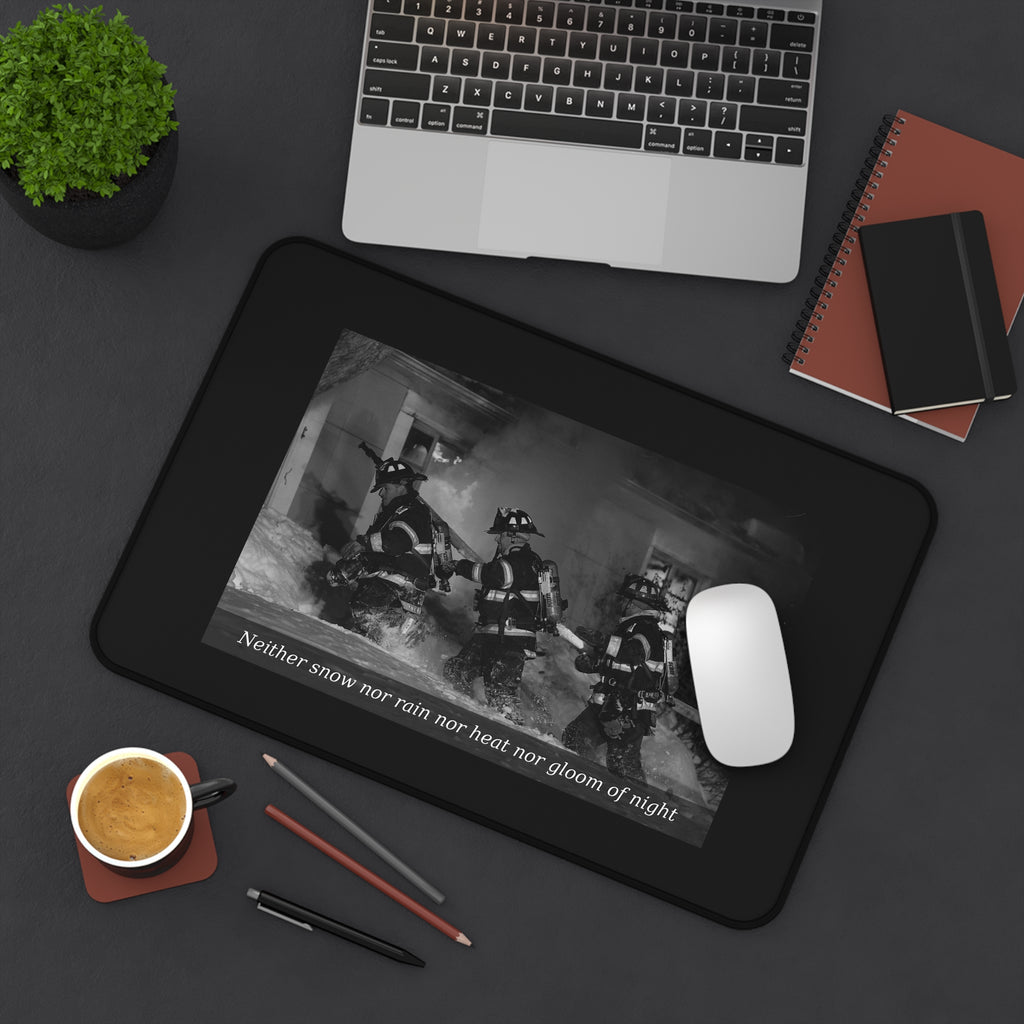 Firefighter Desk Mat — 'Neither snow nor rain nor heat nor gloom of night' Tribute Desk Pad