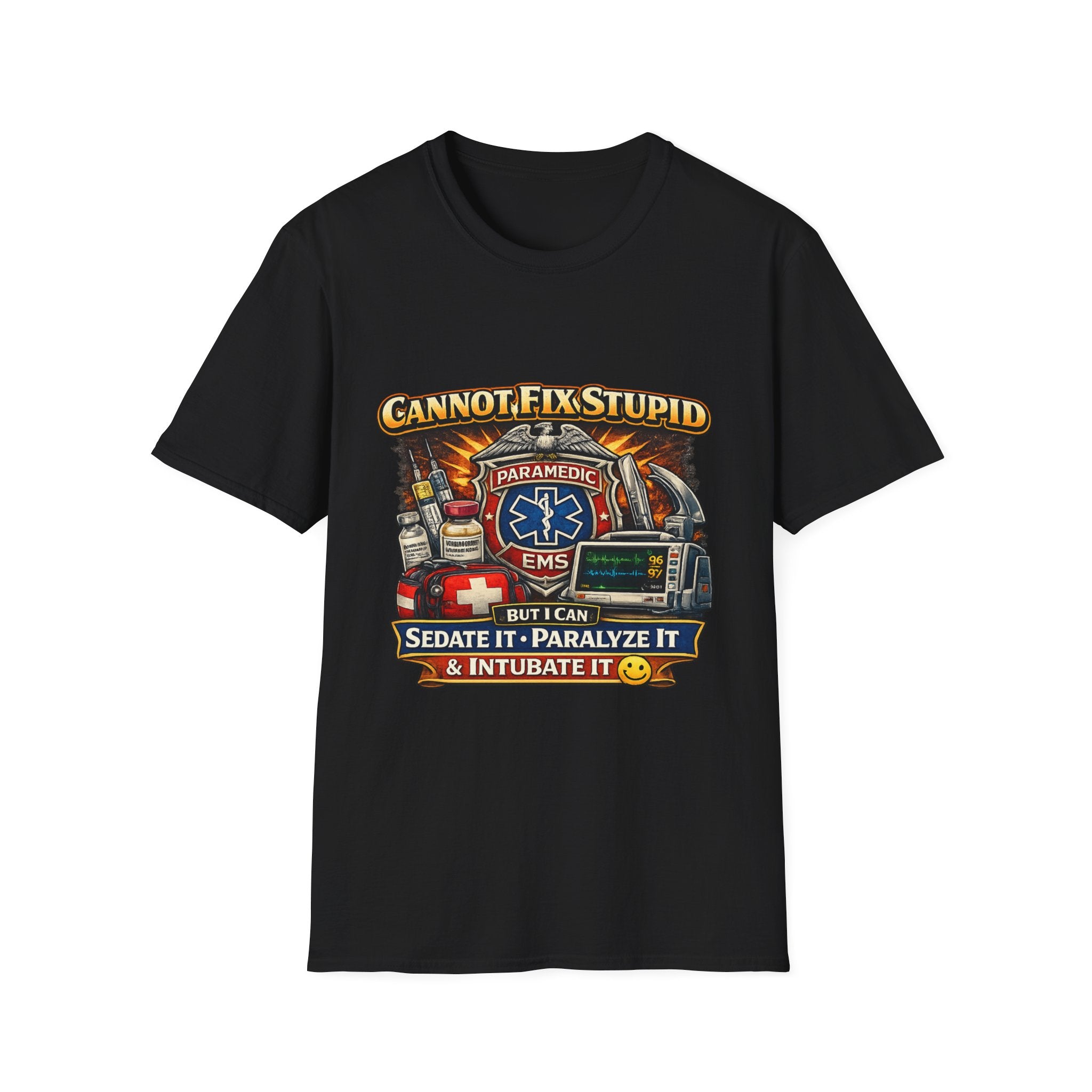 Paramedic EMS Tee — "Cannot Fix Stupid" Funny Paramedic T-Shirt