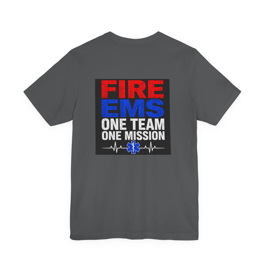 EMS Firefighter Tee — "Fire EMS One Team One Mission" Back Graphic