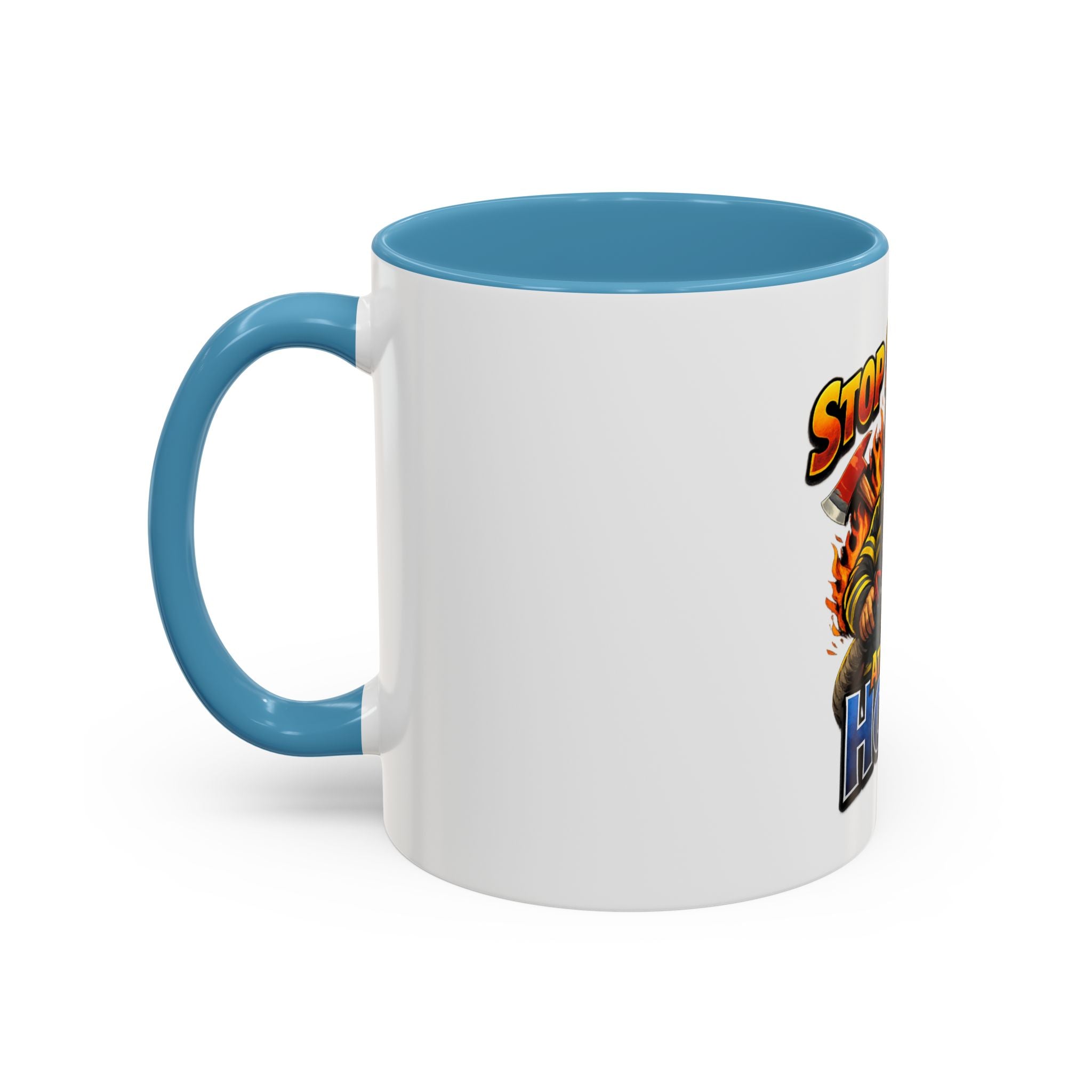 Stop Staring At My Hose Firefighter Coffee Mug