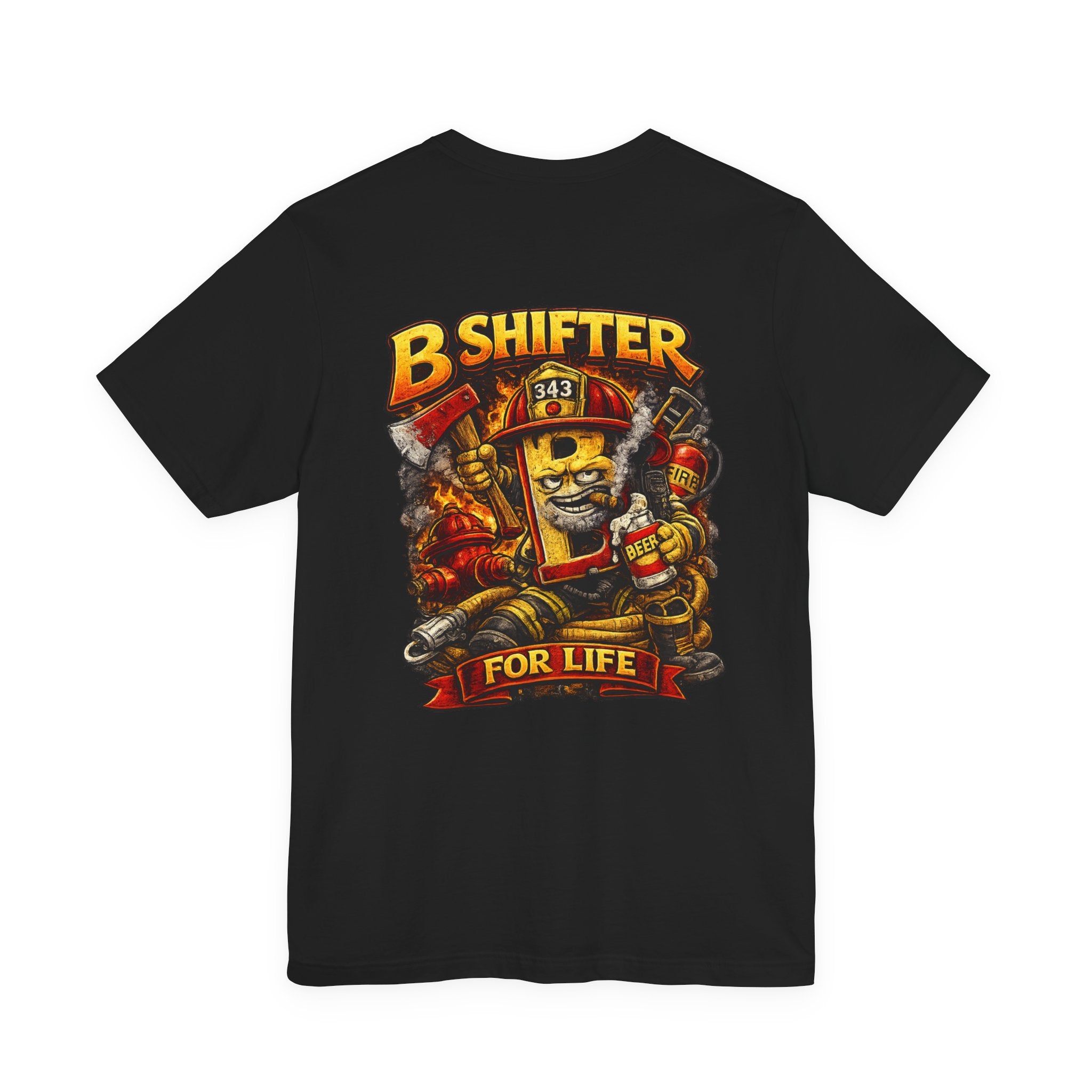 B Shift Career Firefighter T-Shirt — Lifelong B Shift Tee