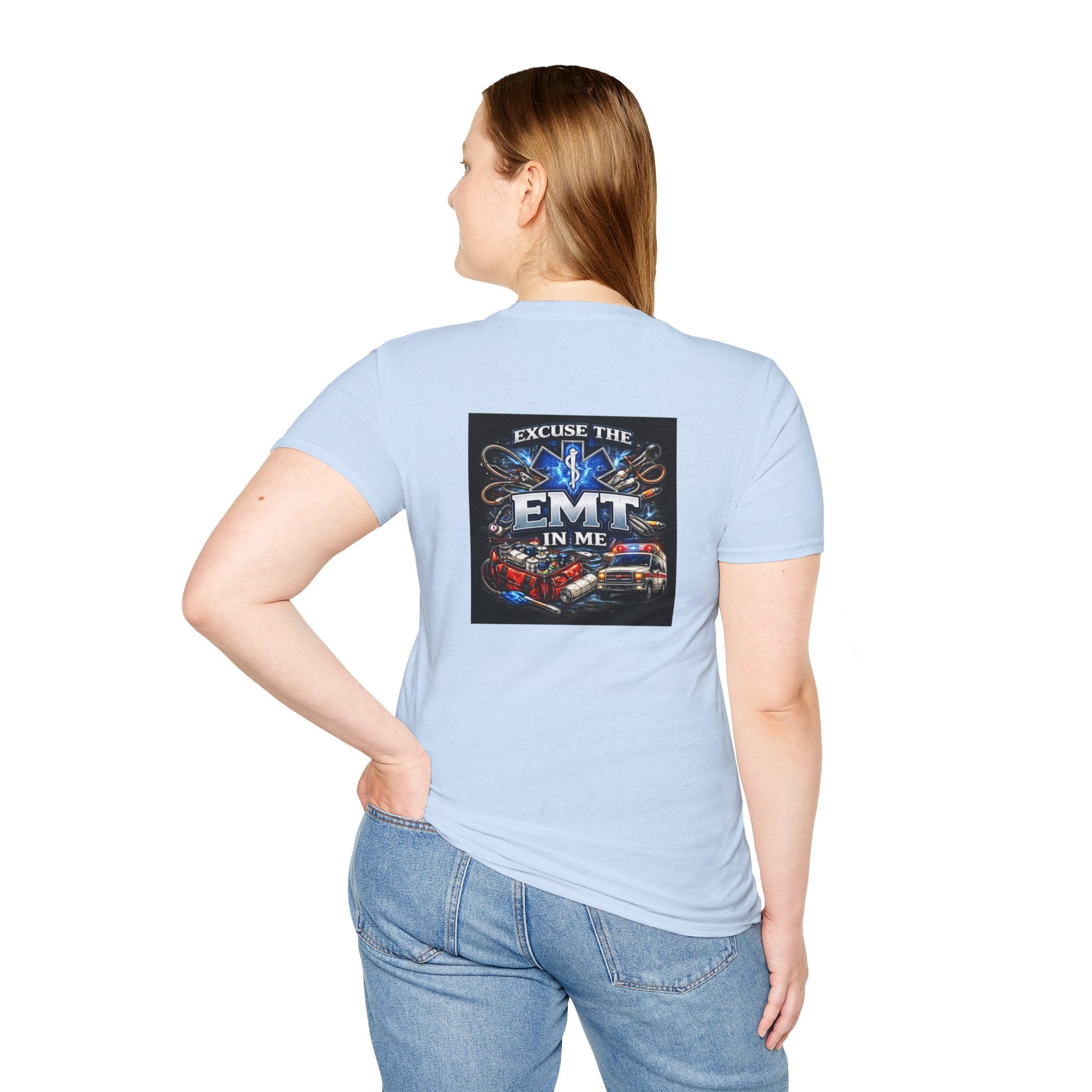Excuse the EMT in Me T-Shirt — Proud EMT