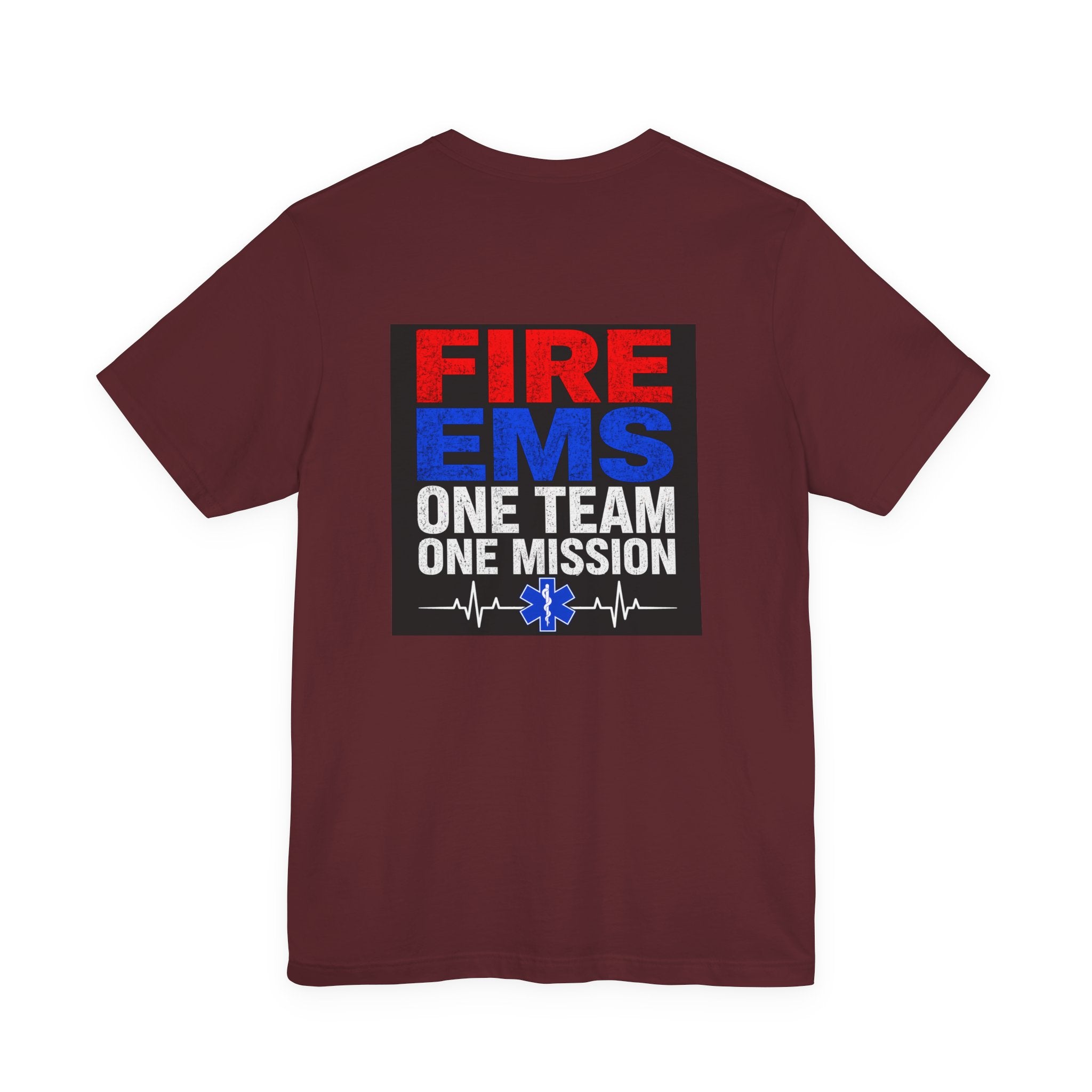 EMS Firefighter Tee — "Fire EMS One Team One Mission" Back Graphic