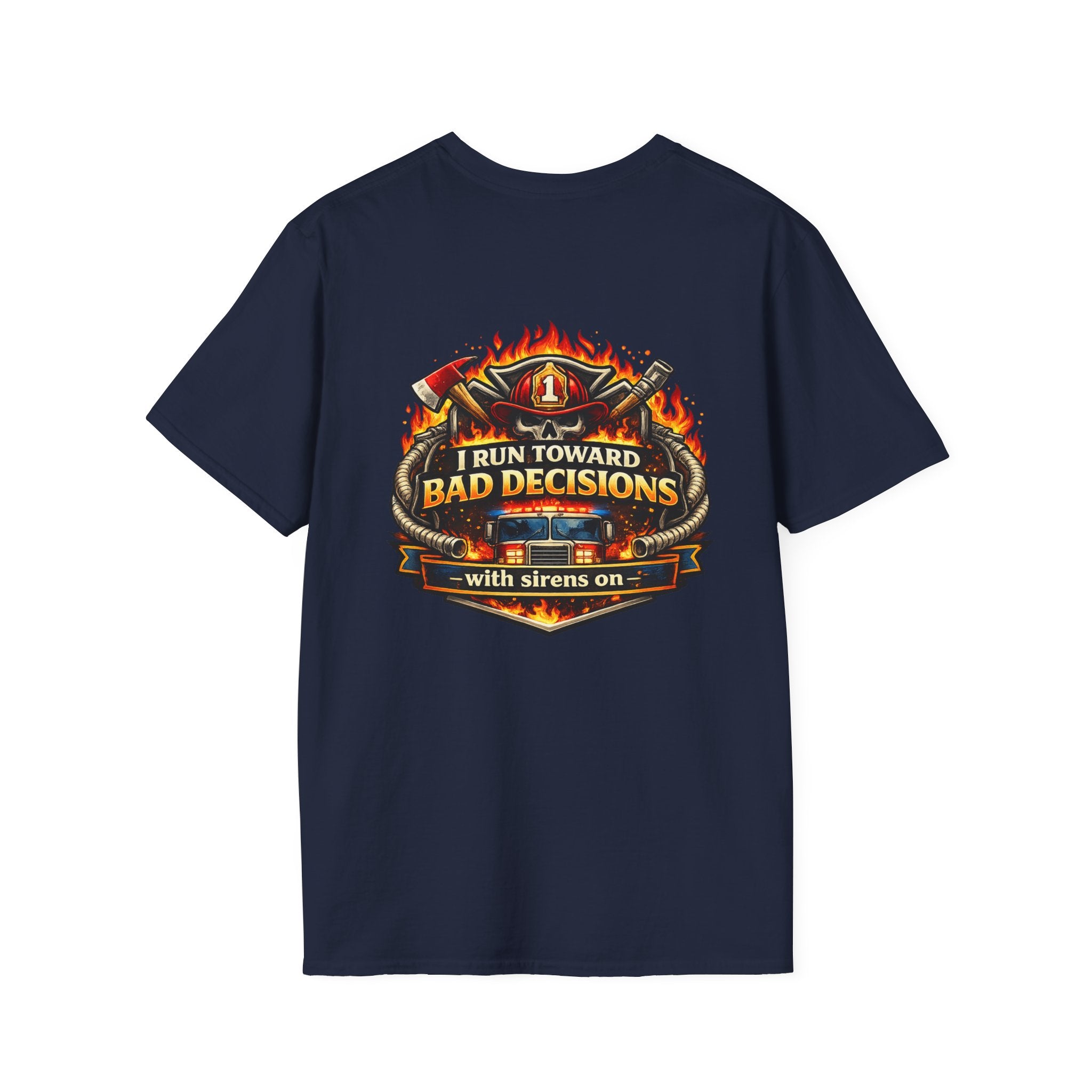 Firefighter T-Shirt "I Run Toward Bad Decisions" Graphic Tee