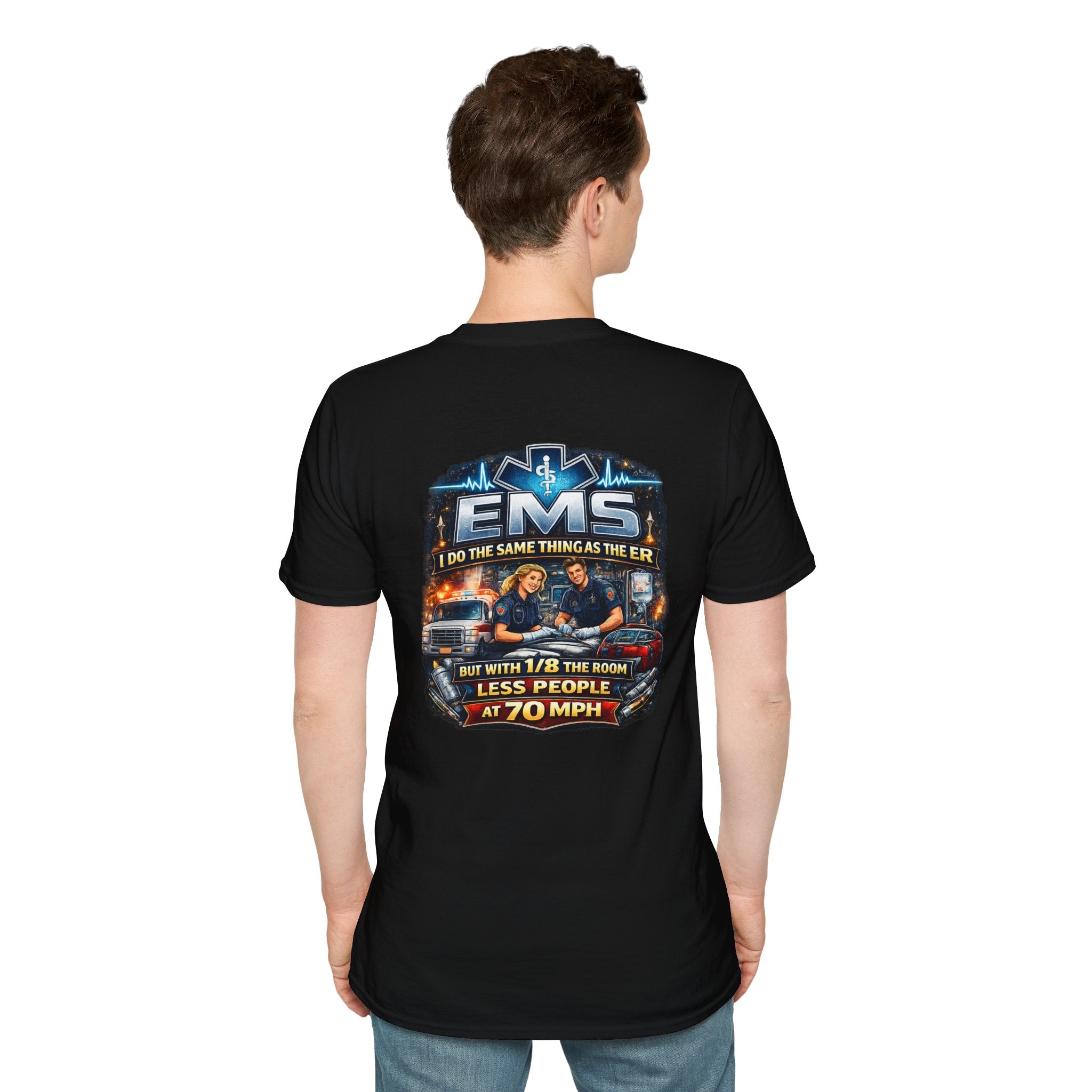 EMS T-Shirt — 'EMS: Do the Same Thing as the ER' Paramedic Rescue Tee