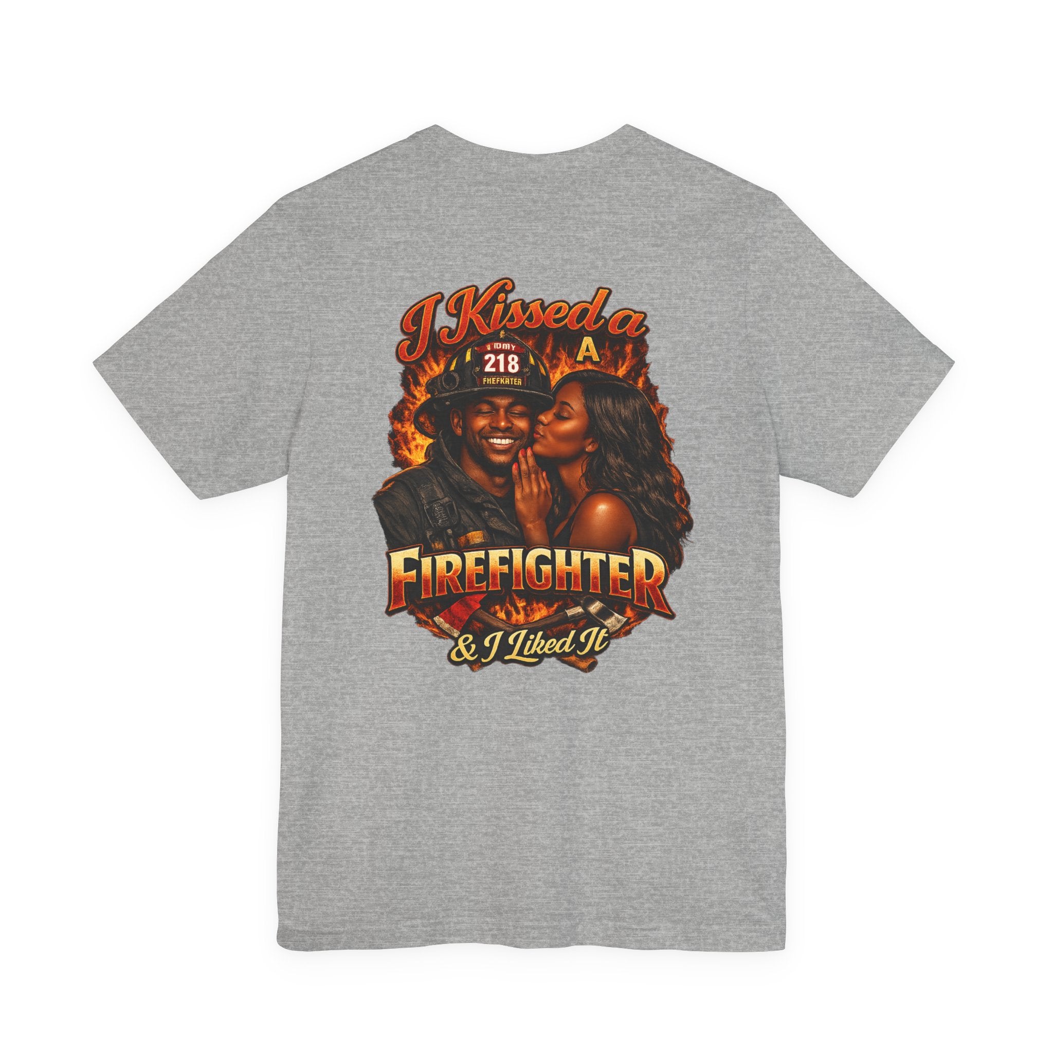 Firefighter Kiss T‑Shirt – "I Kissed a Firefighter & I Liked It" Back Print