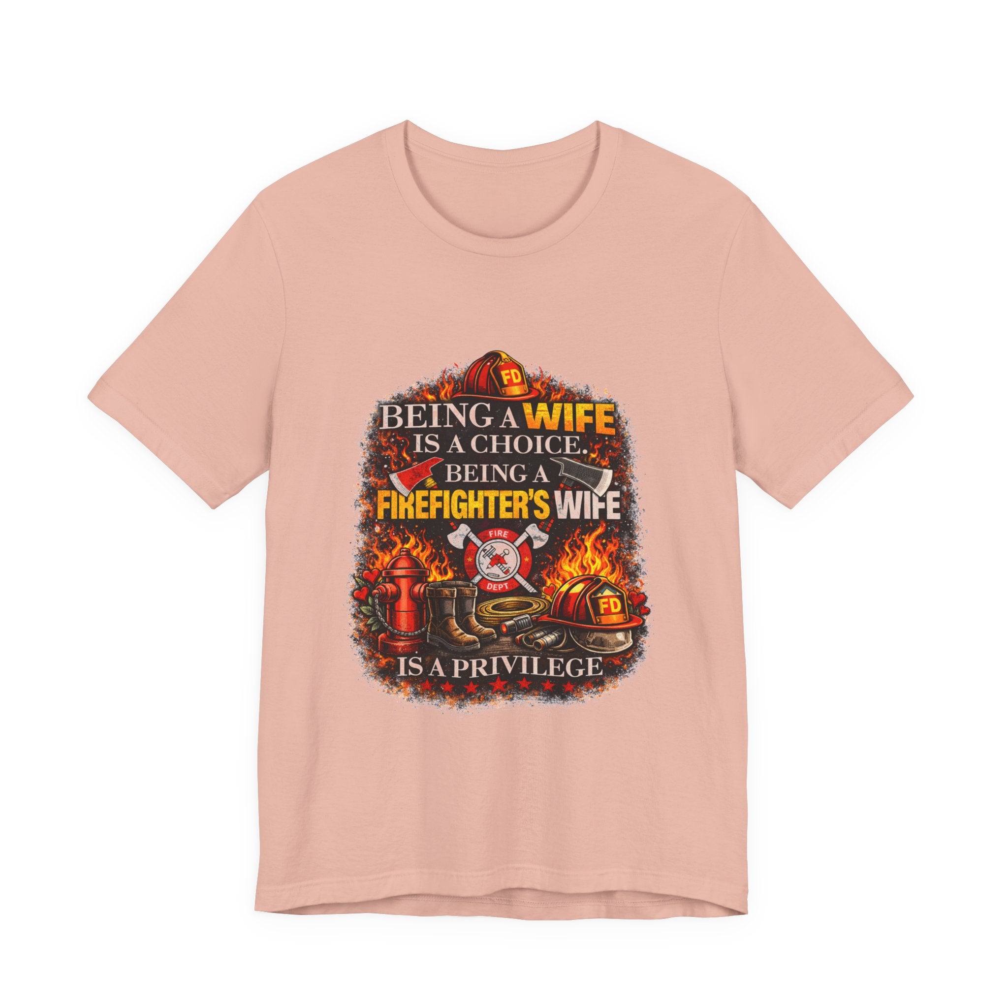 Firefighter's Wife T-Shirt – "Being a Firefighter's Wife Is a Privilege" Tribute Tee