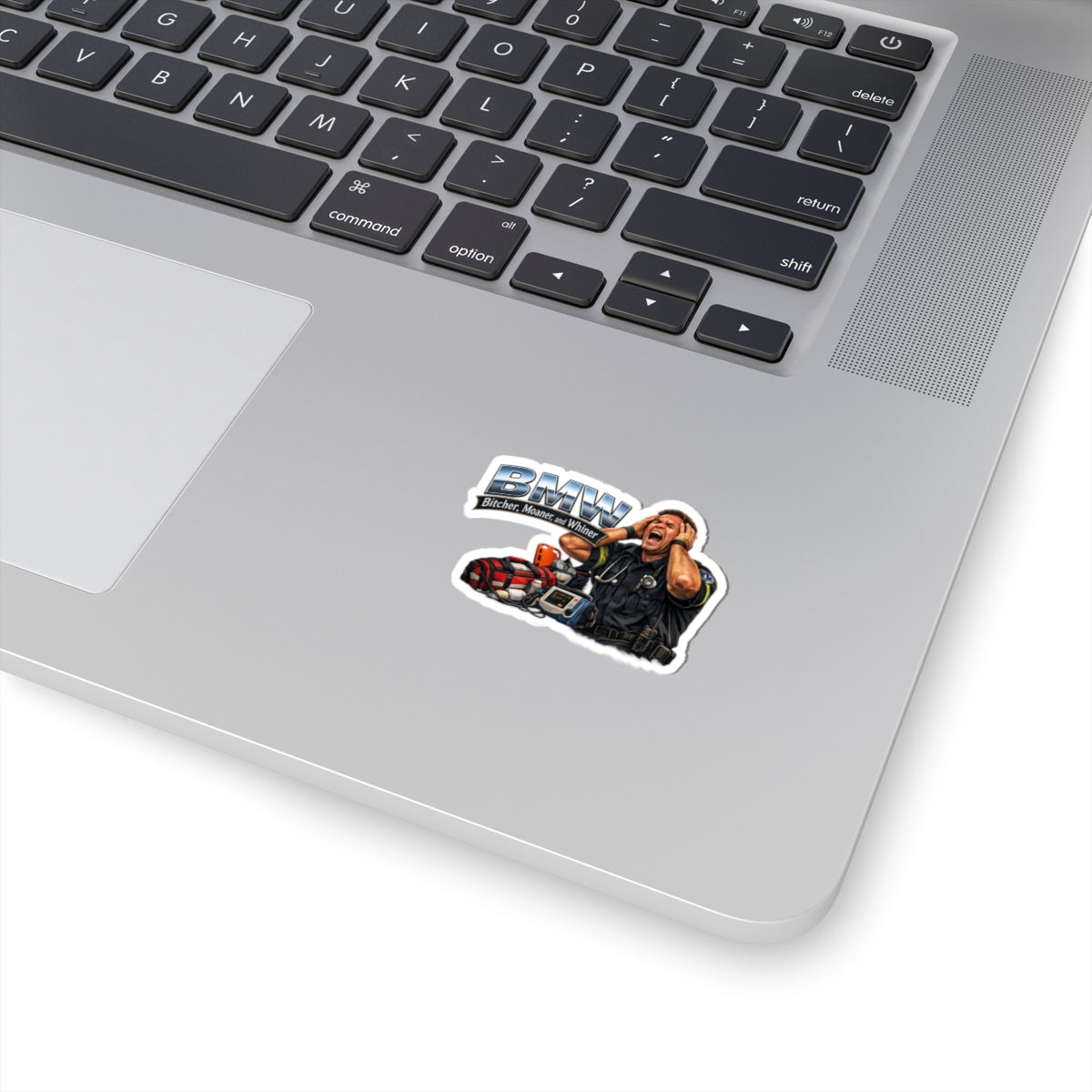 Sticker — 'BMW: Bitcher, Moaner, and Whiner' Paramedic Rescue Humor Kiss-Cut Sticker