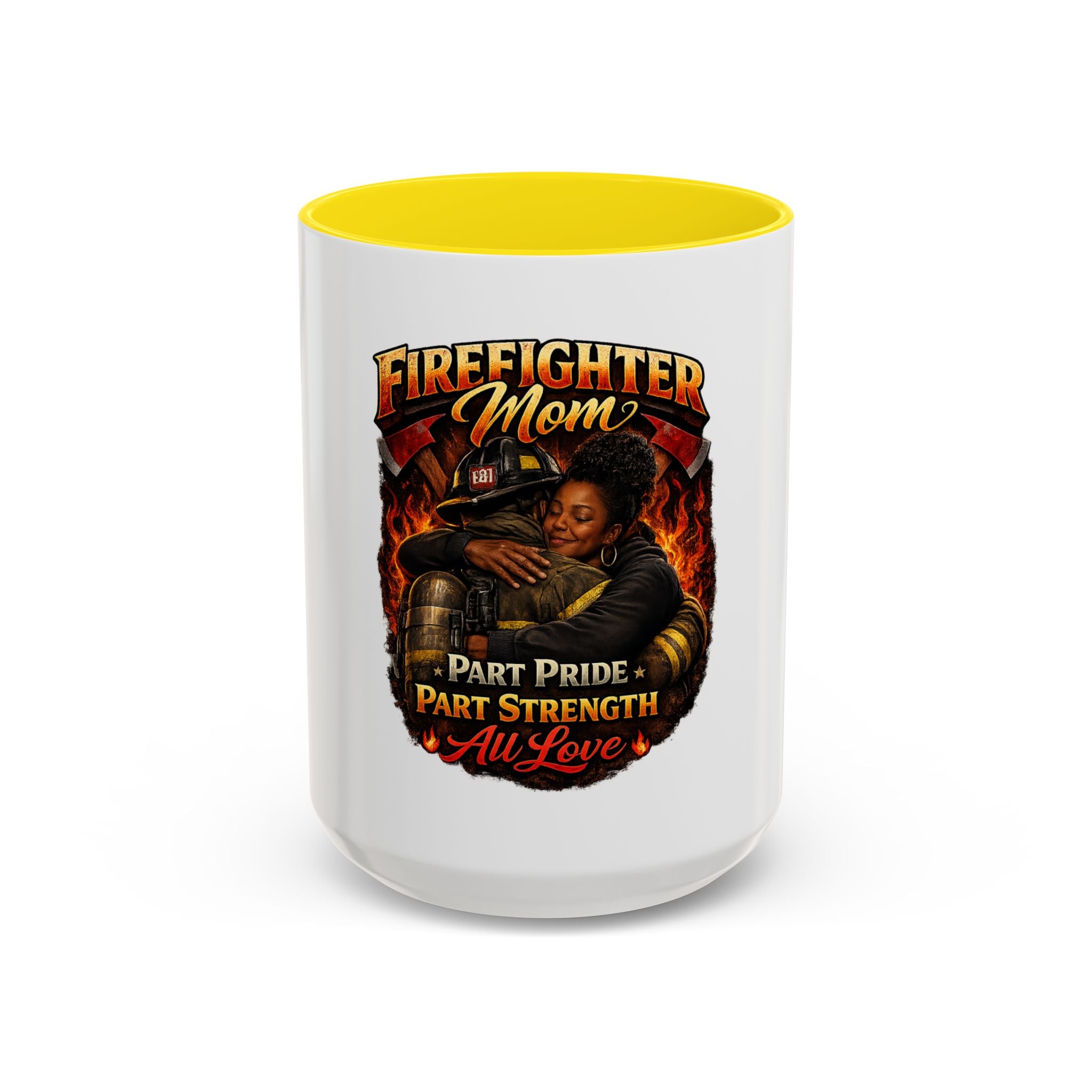 Firefighter Mom Coffee Mug — "Part Pride, Part Strength, All Love" (11/15oz)