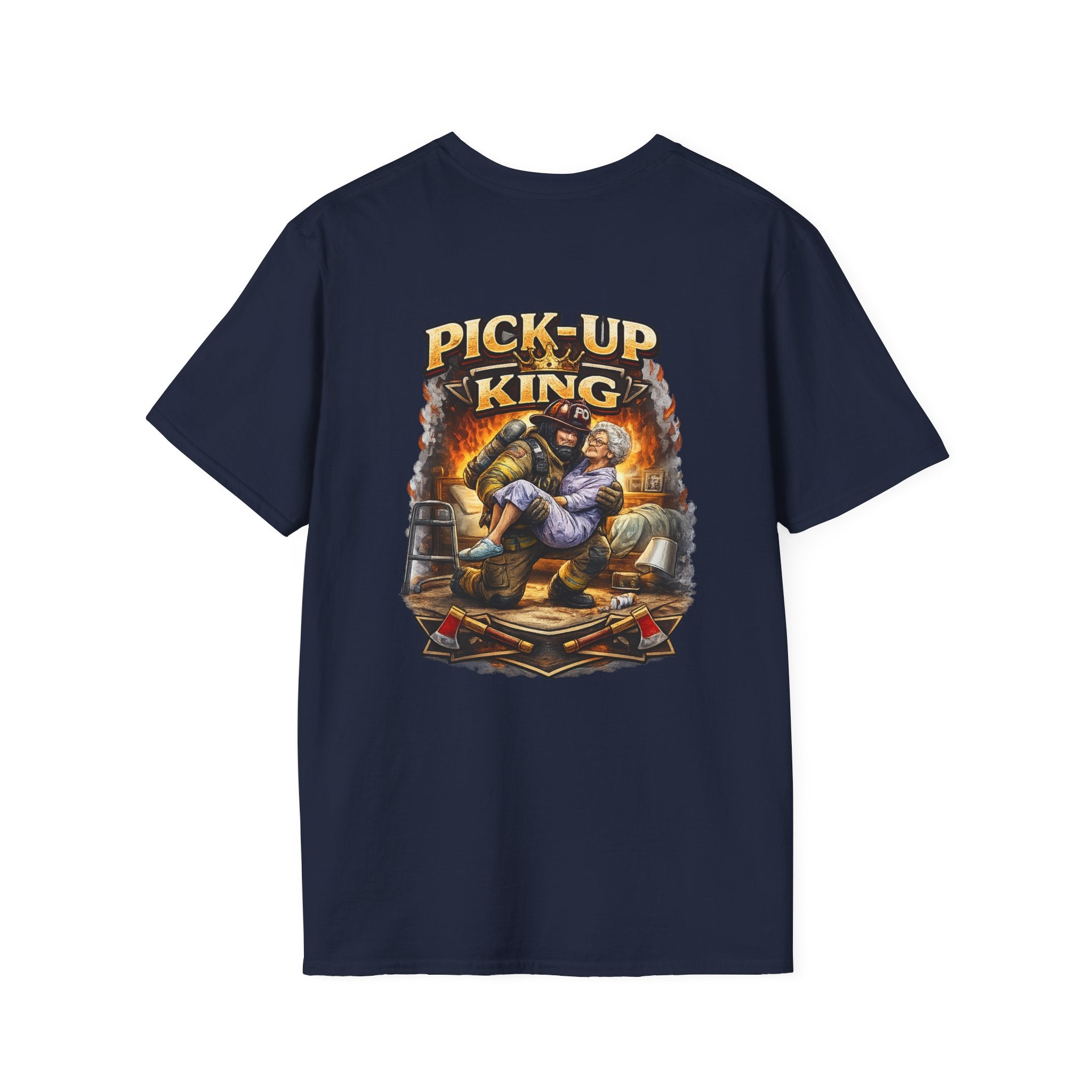"Pick Up King" Firefighter Lift Assist T-Shirt —