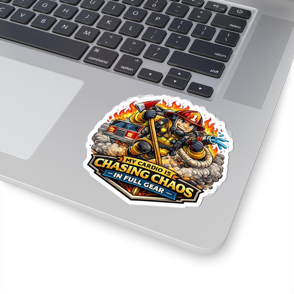 Firefighter Sticker — "My Cardio Is Chasing Chaos in Full Gear" Kiss-Cut Decal