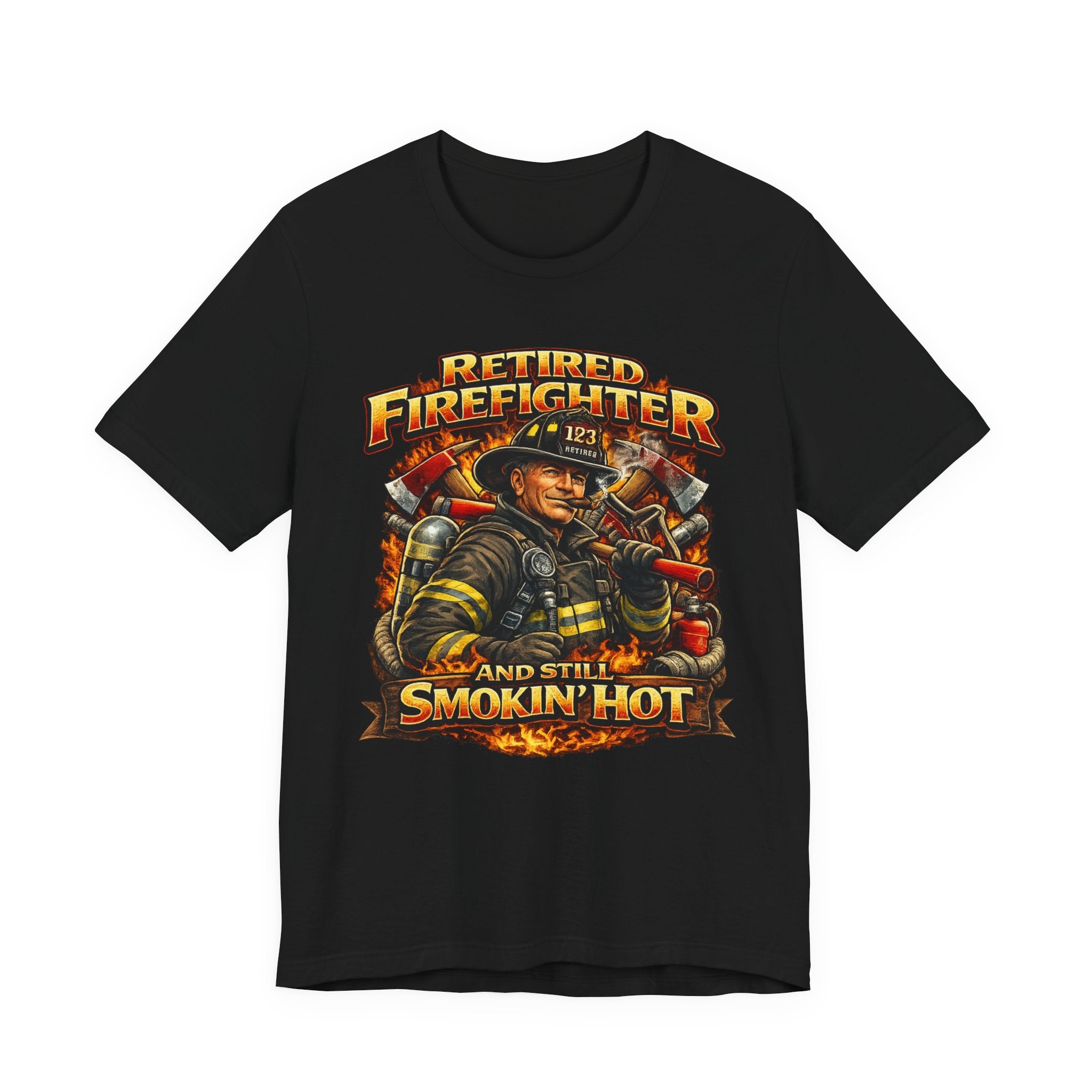Retired Firefighter Tee - "Retired Firefighter and Still Smokin' Hot" Graphic Shirt