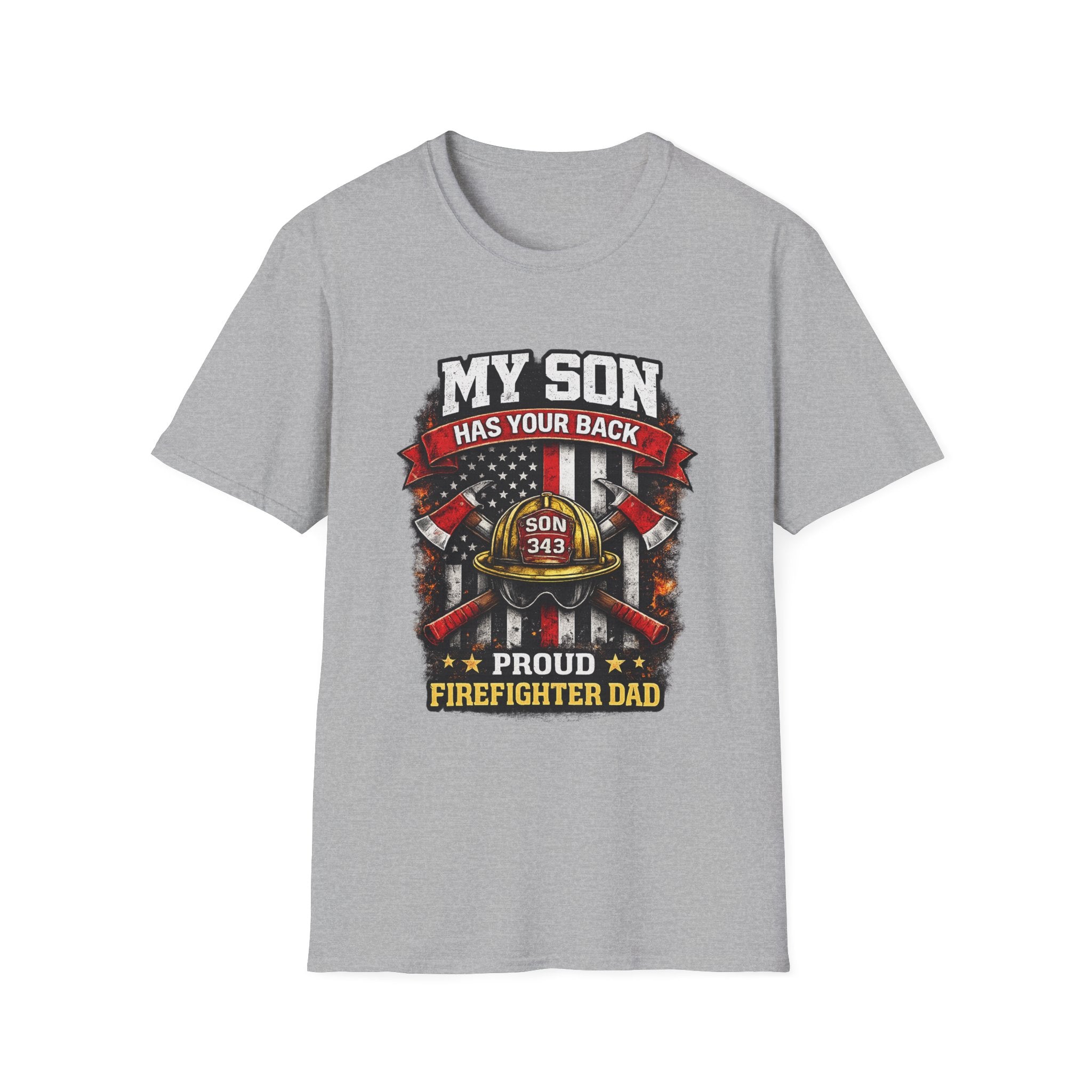 My Son Has Your Back - Proud Firefighter Dad T-Shirt