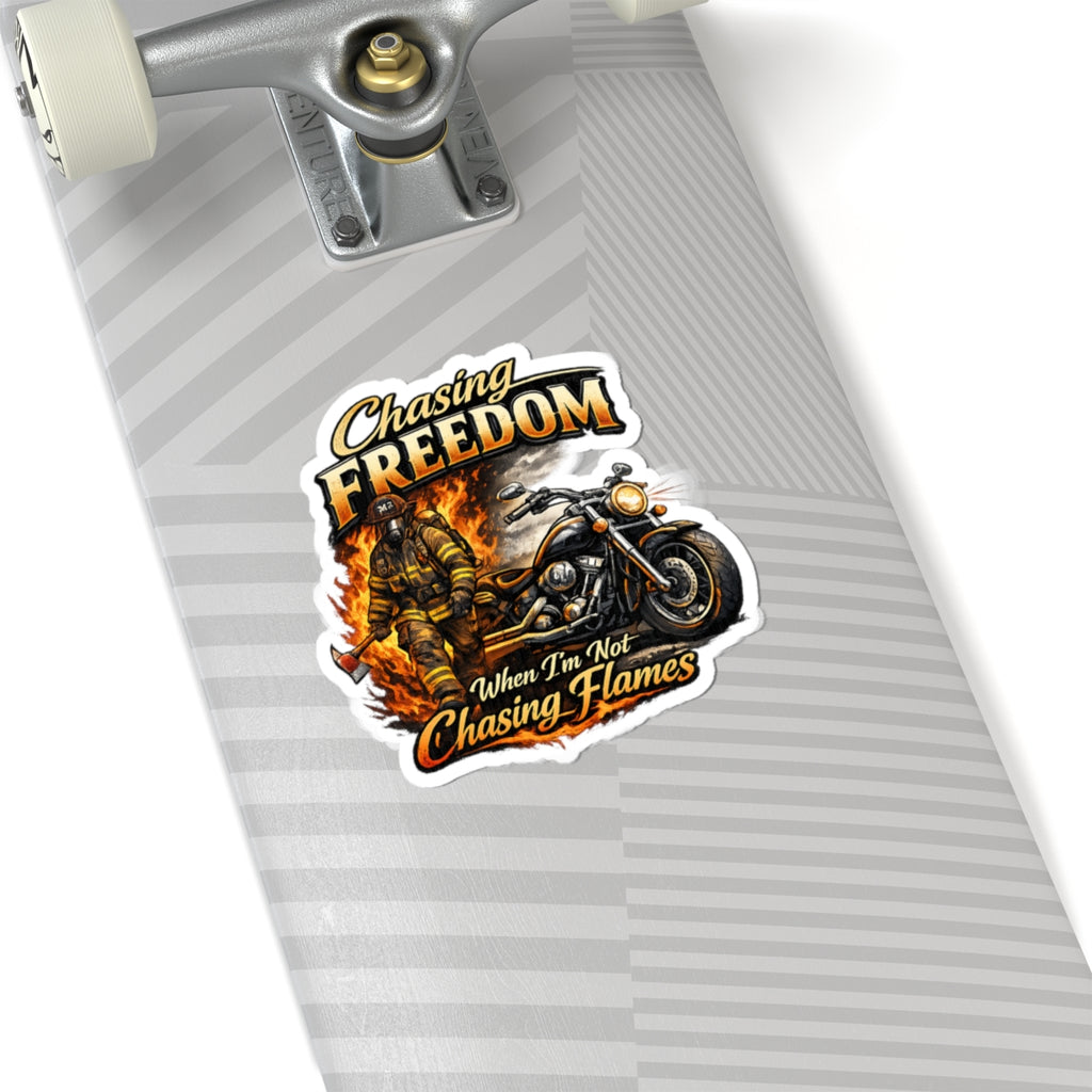 Chasing Freedom Motorcycle & Firefighter Kiss-Cut Sticker — "When I'm Not Chasing Flames"