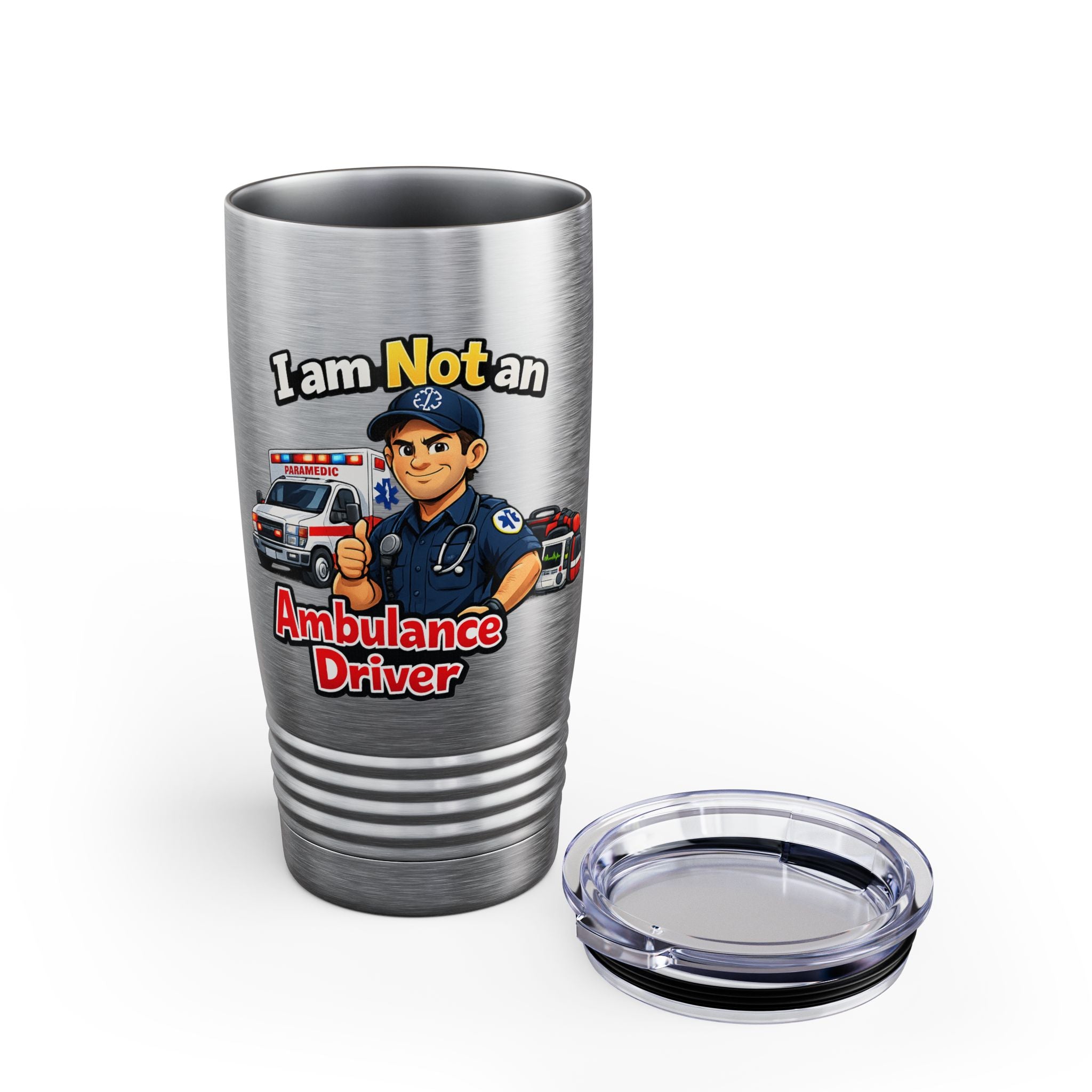 I Am Not An Ambulance Driver 20oz Tumbler — EMT Paramedic Rescue Gift