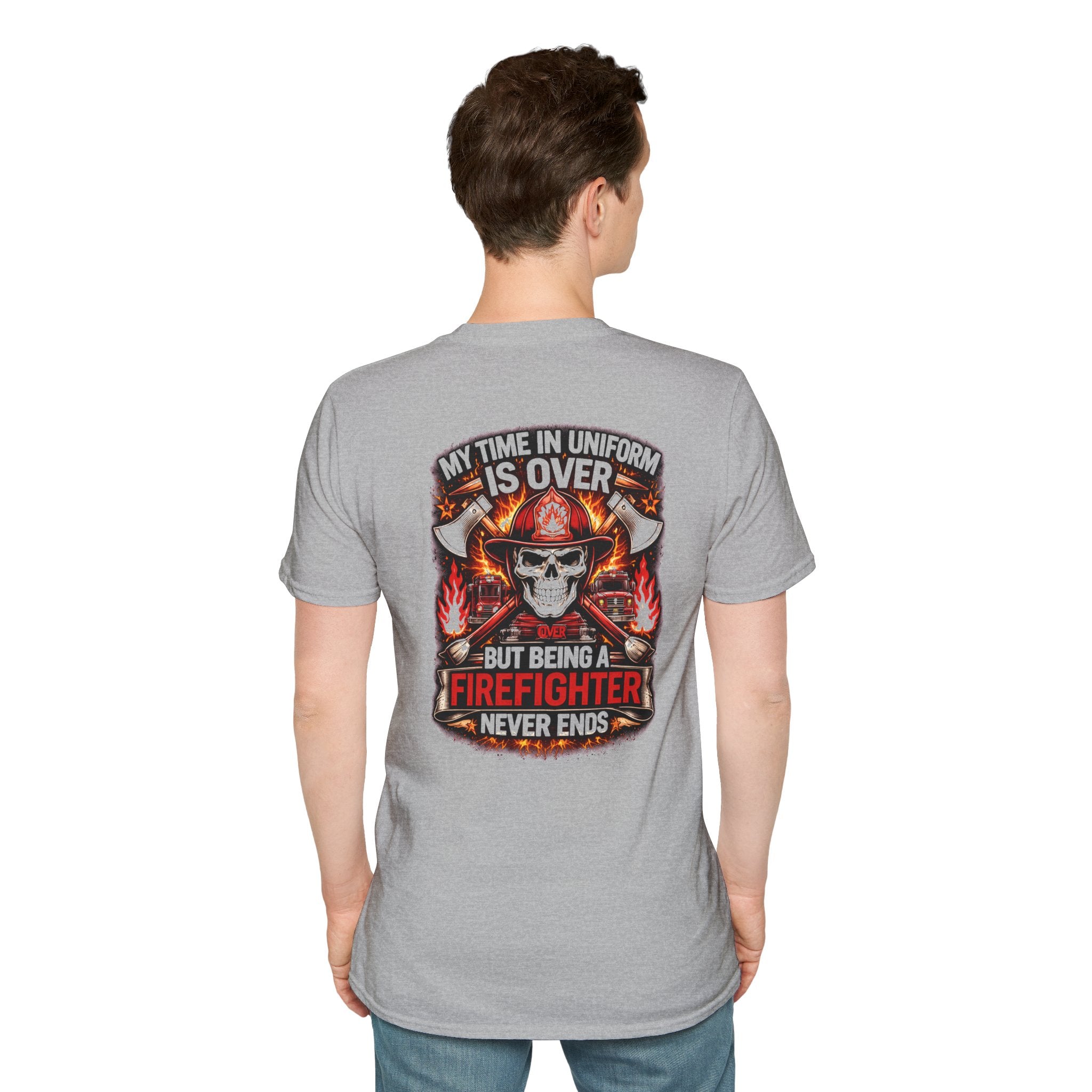 Firefighter Skull T-Shirt — “My Time in Uniform Is Over But Being a Firefighter Never Ends”