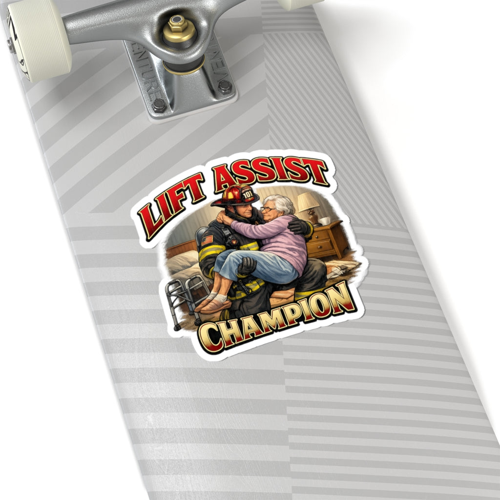 Lift Assist Champion Sticker — Firefighter Caregiver Tribute Kiss-Cut Sticker
