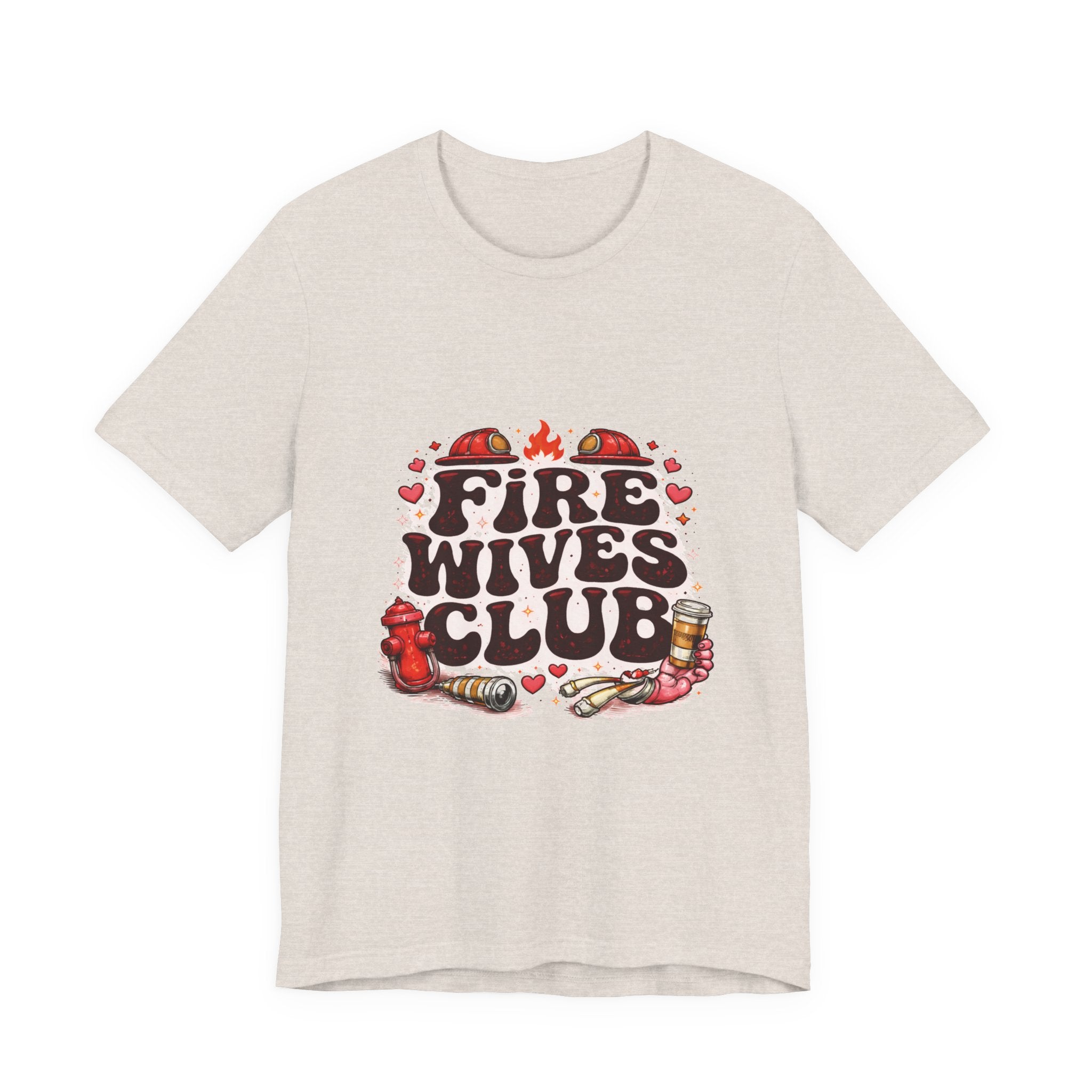 Fire Wives Club T-Shirt — Cute Firefighter Wife Graphic Tee