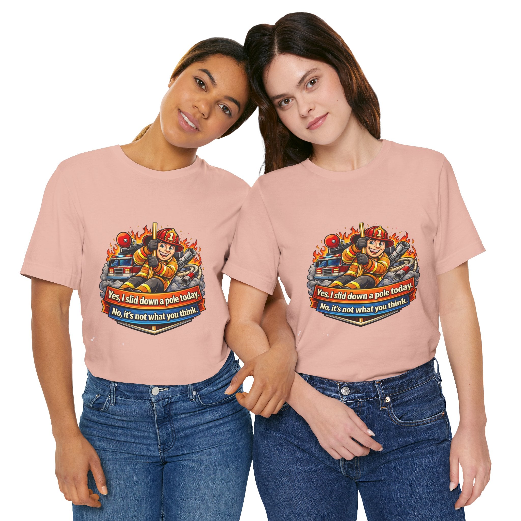 "Yes, I slid down a pole today. No, it's not what you think."  Firefighter Wife T-Shirt