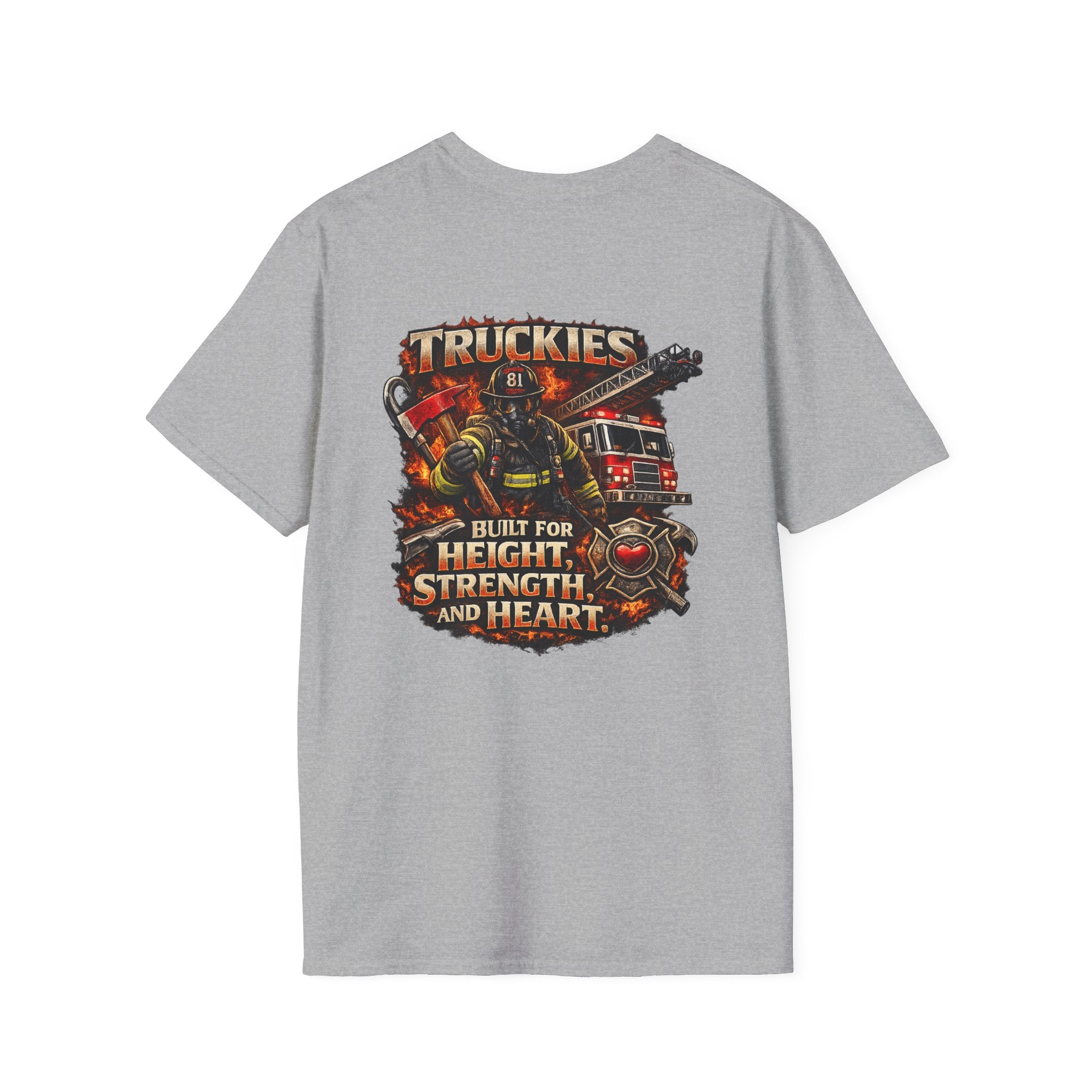 Firefighter Truckies T-Shirt — "Built for Height, Strength and Heart"