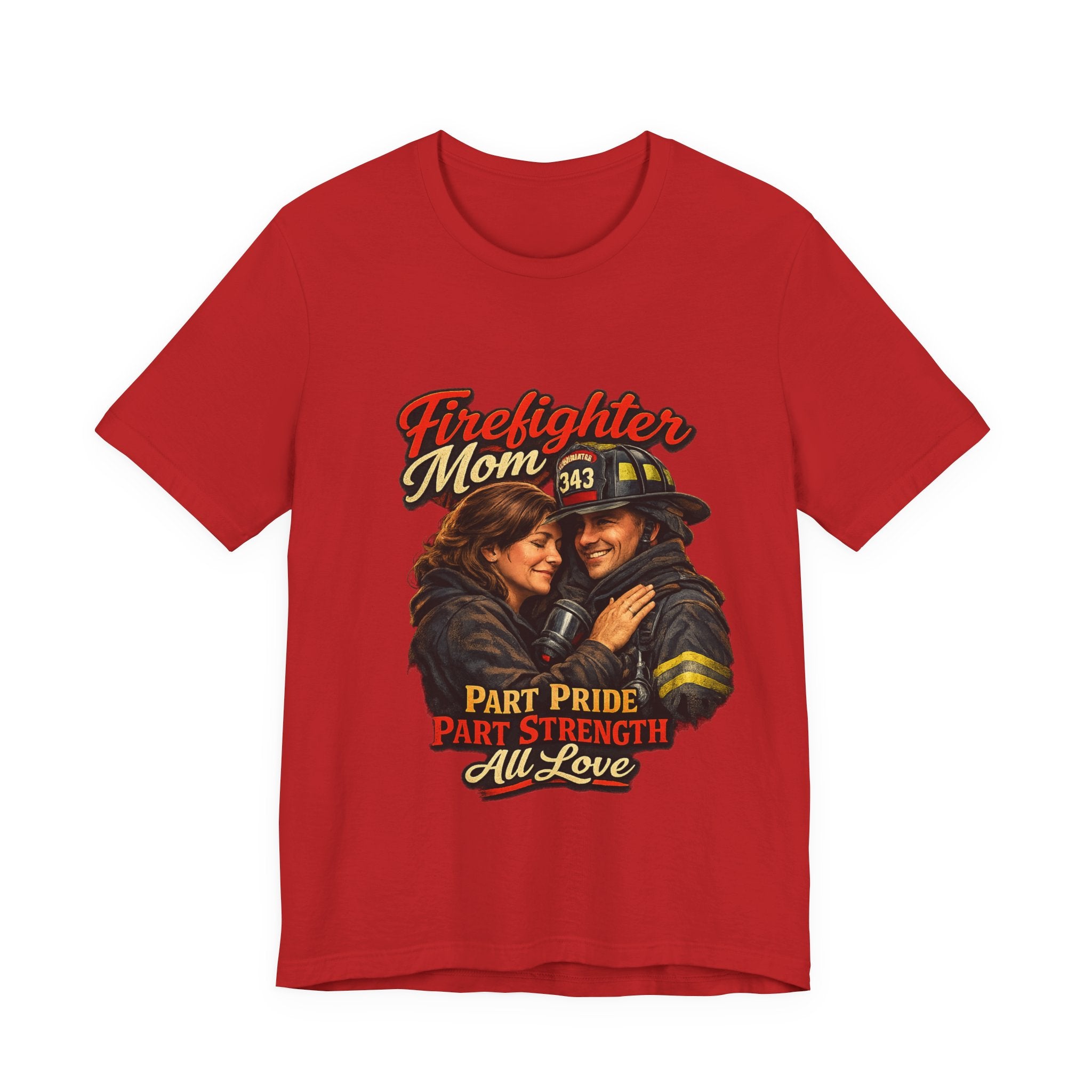 Firefighter Mom T-Shirt – "Part Pride, Part Strength, All Love" Support Tee