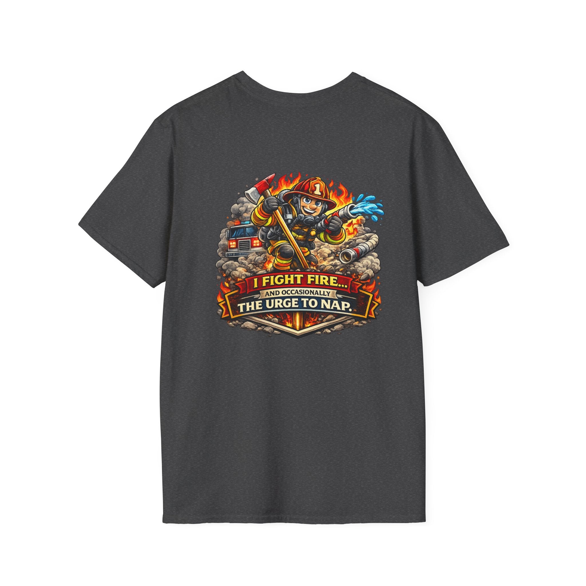 Firefighter T-Shirt - "I Fight Fire But Sometimes I Fight The Urge To Nap" Graphic Tee