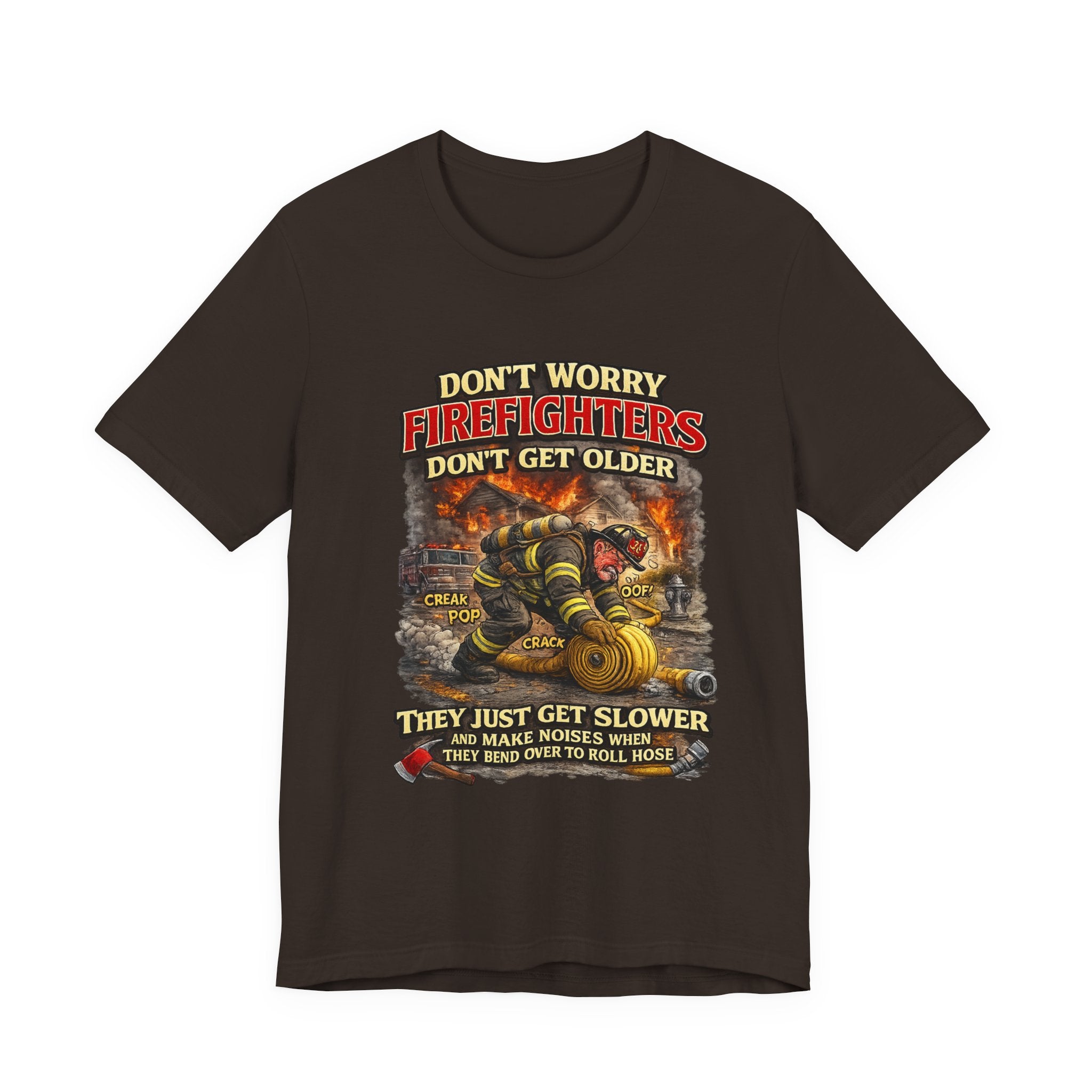 Retired Firefighter T-Shirt — "Don't Worry Firefighters Don't Get Older" Vintage Rescue Tee