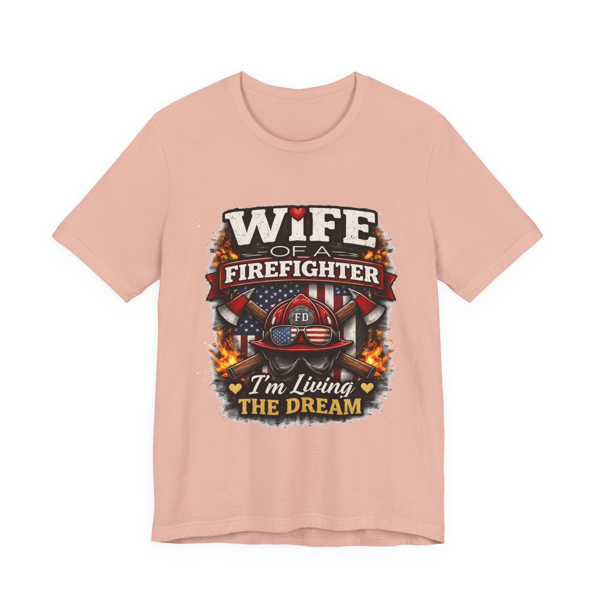 Wife of a Firefighter T-Shirt – “I’m Living the Dream” Firefighter Wife Tee