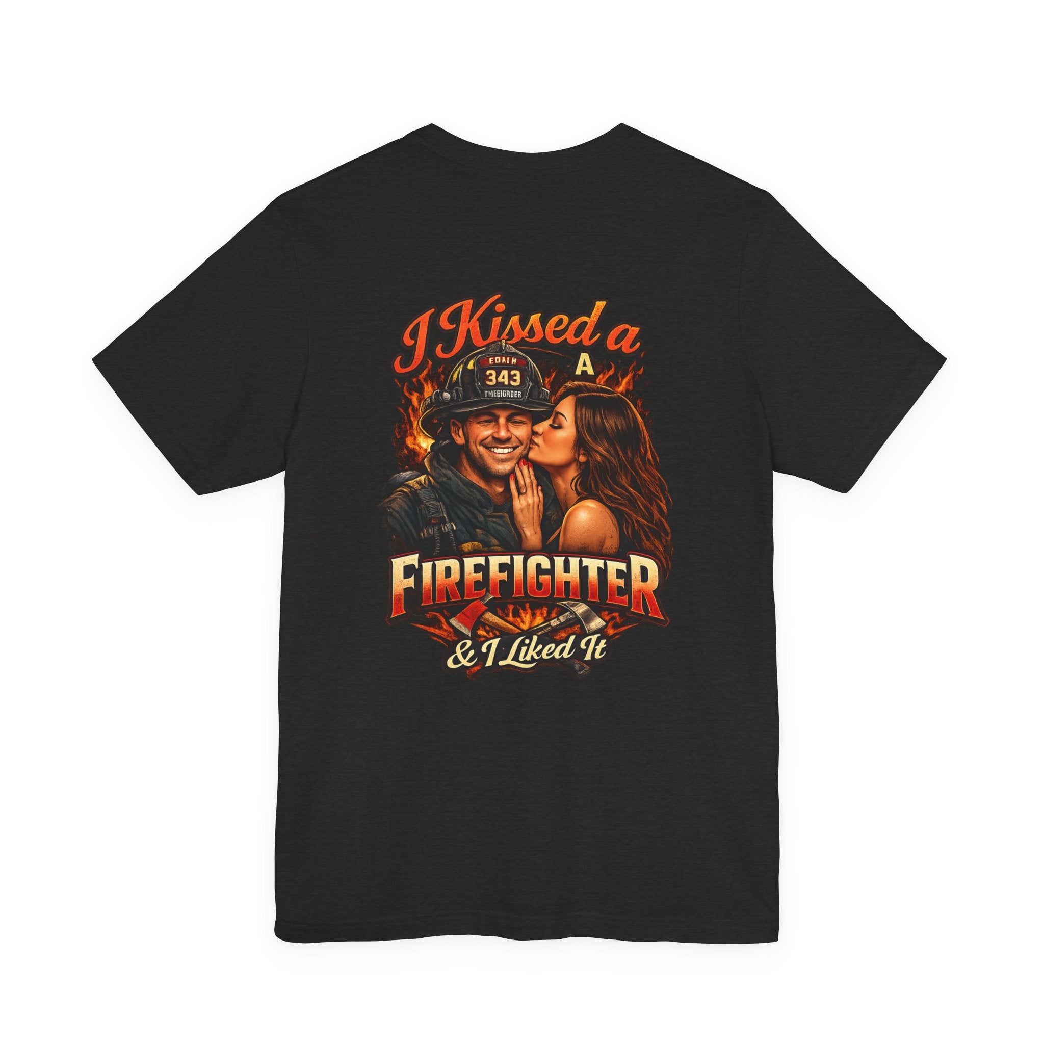 I Kissed a Firefighter Tee — Romantic Firefighter Graphic T-Shirt