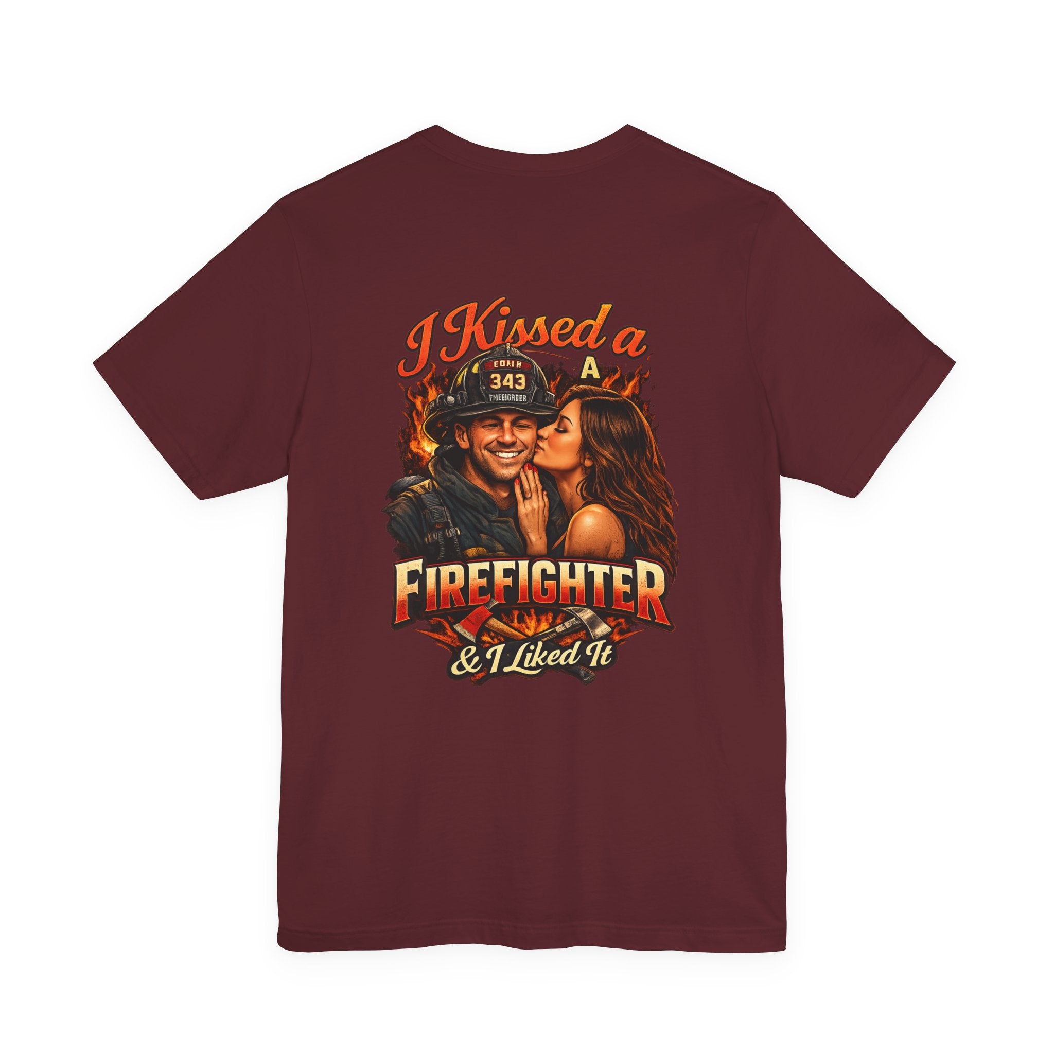 I Kissed a Firefighter Tee — Romantic Firefighter Graphic T-Shirt
