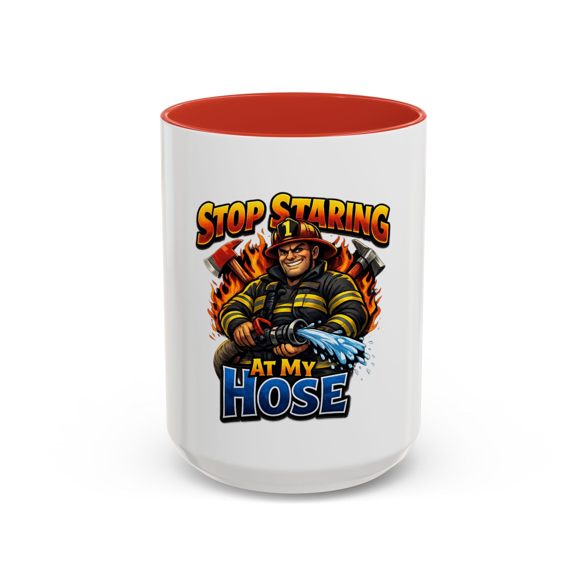 Stop Staring At My Hose Firefighter Coffee Mug