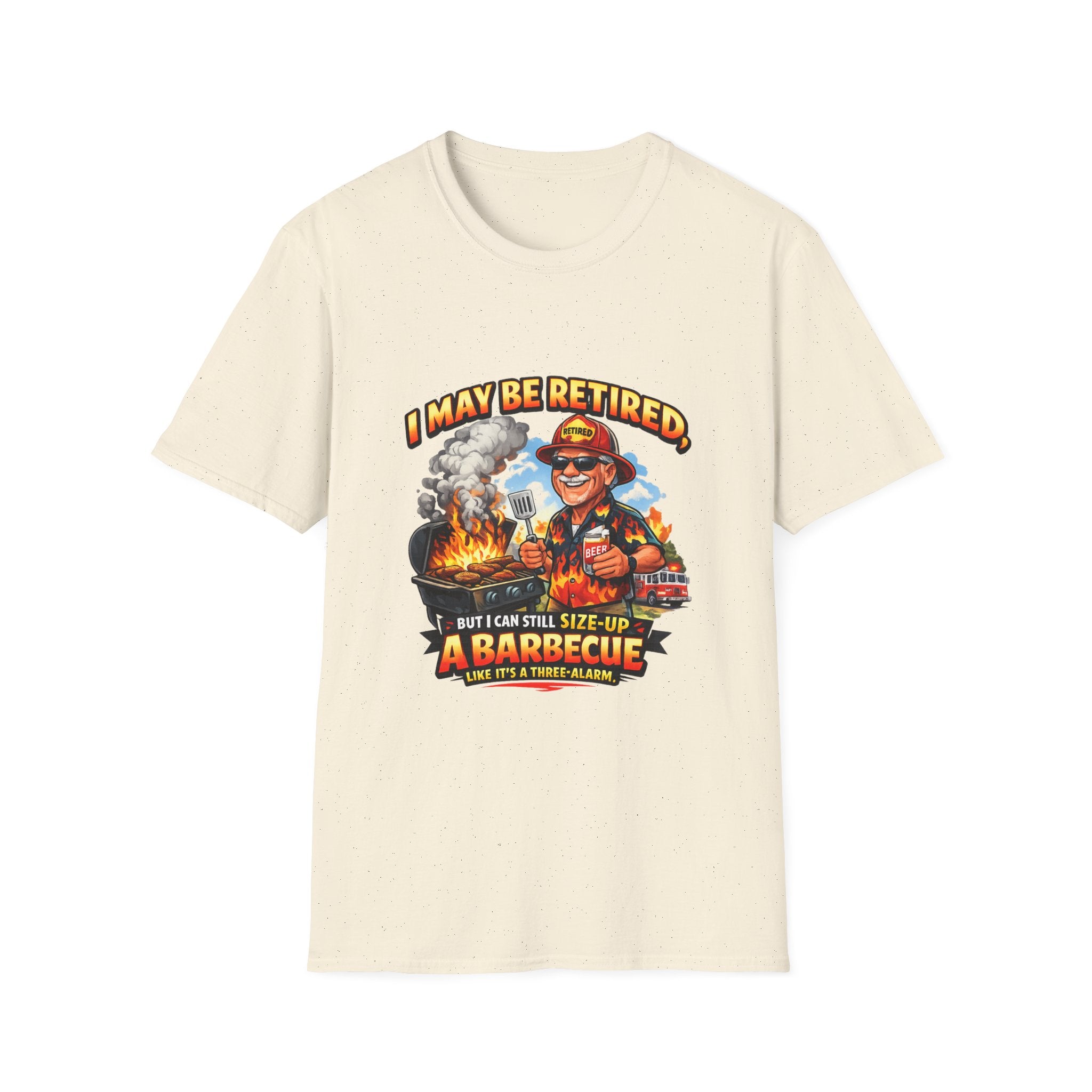 Retired But Can Still Sizzle T-Shirt – Graphic on Front