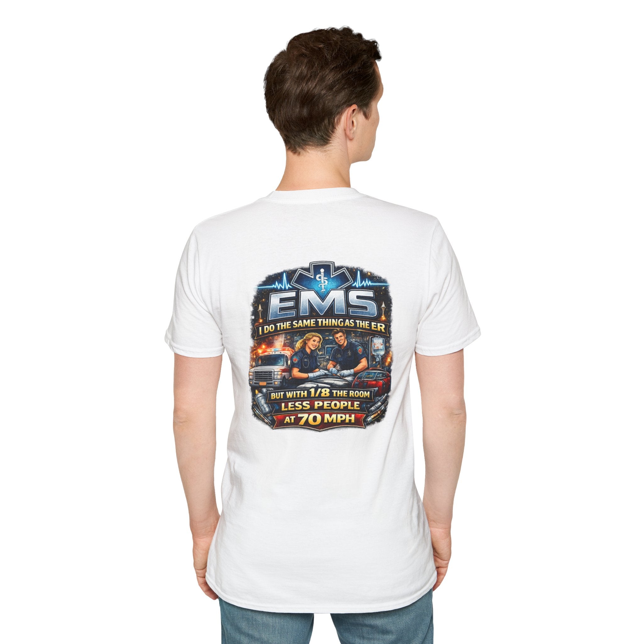 EMS T-Shirt — 'EMS: Do the Same Thing as the ER' Paramedic Rescue Tee