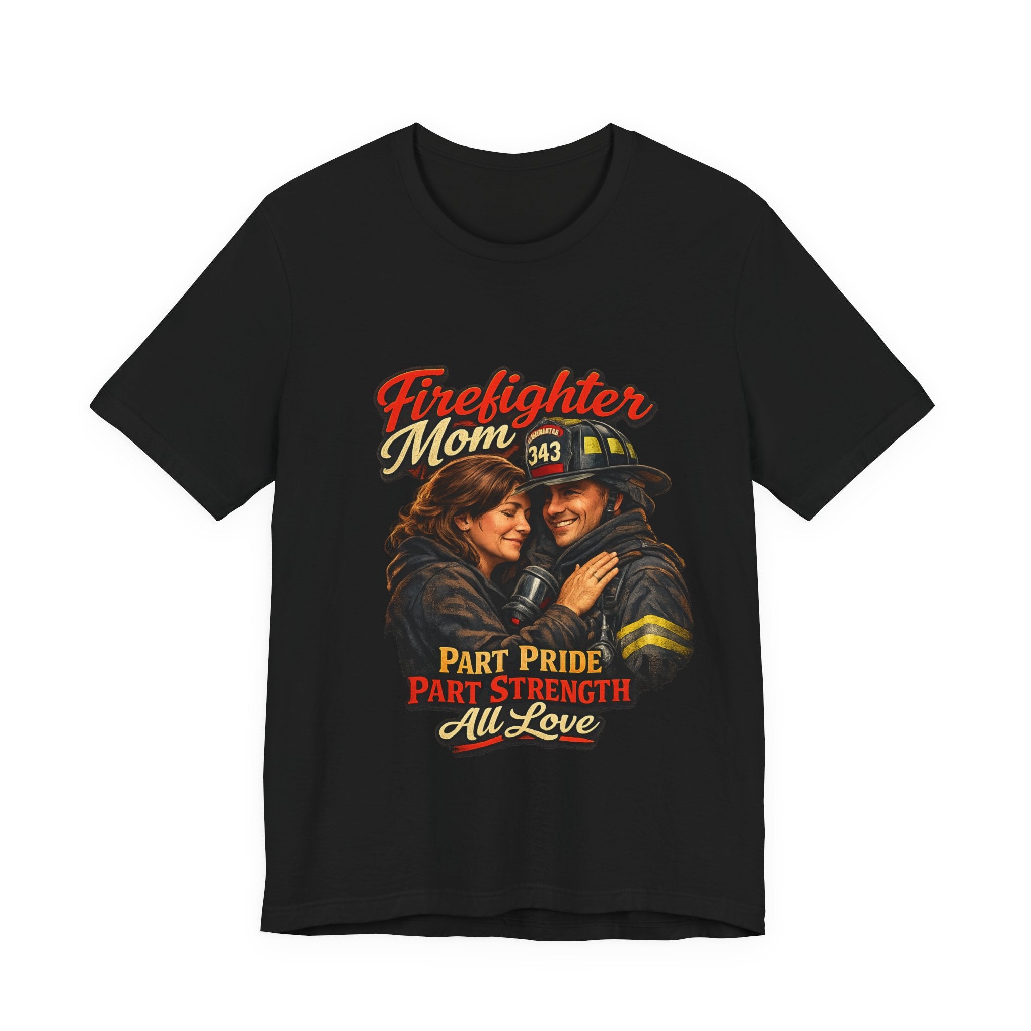 Firefighter Mom T-Shirt – "Part Pride, Part Strength, All Love" Support Tee