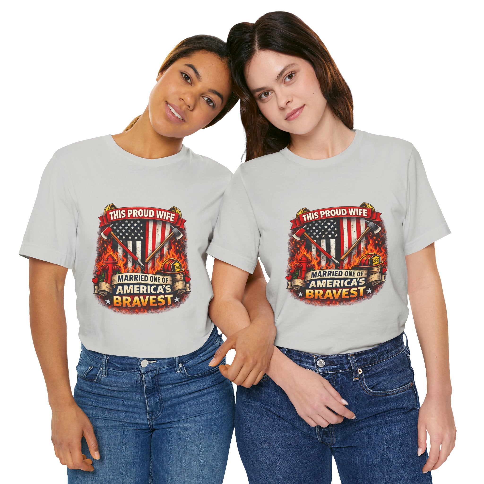 T-Shirt — "This Proud Wife Married One of America's Bravest" Firefighter Tribute Tee