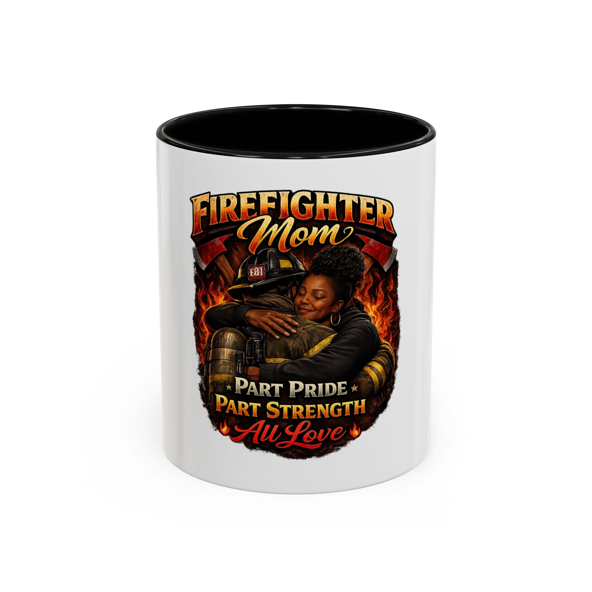 Firefighter Mom Coffee Mug — "Part Pride, Part Strength, All Love" (11/15oz)