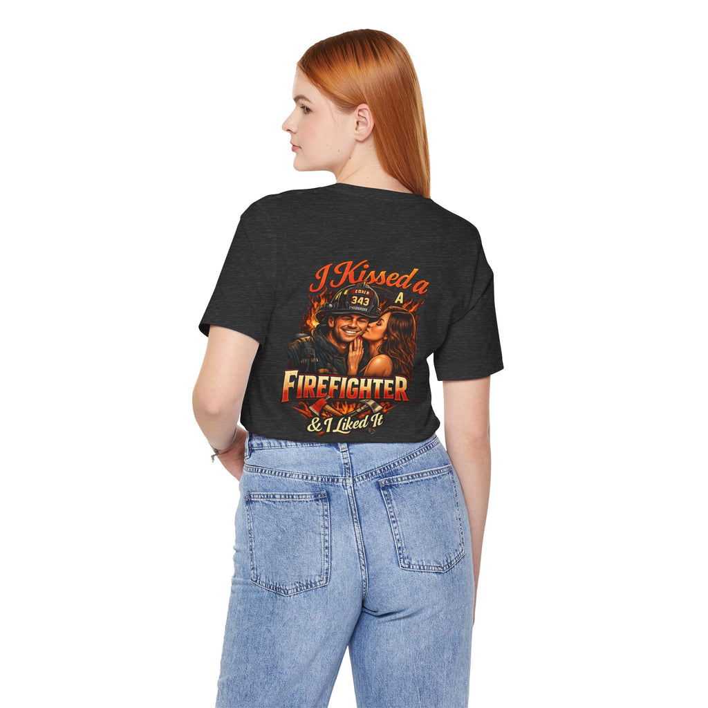 I Kissed a Firefighter Tee — Romantic Firefighter Graphic T-Shirt
