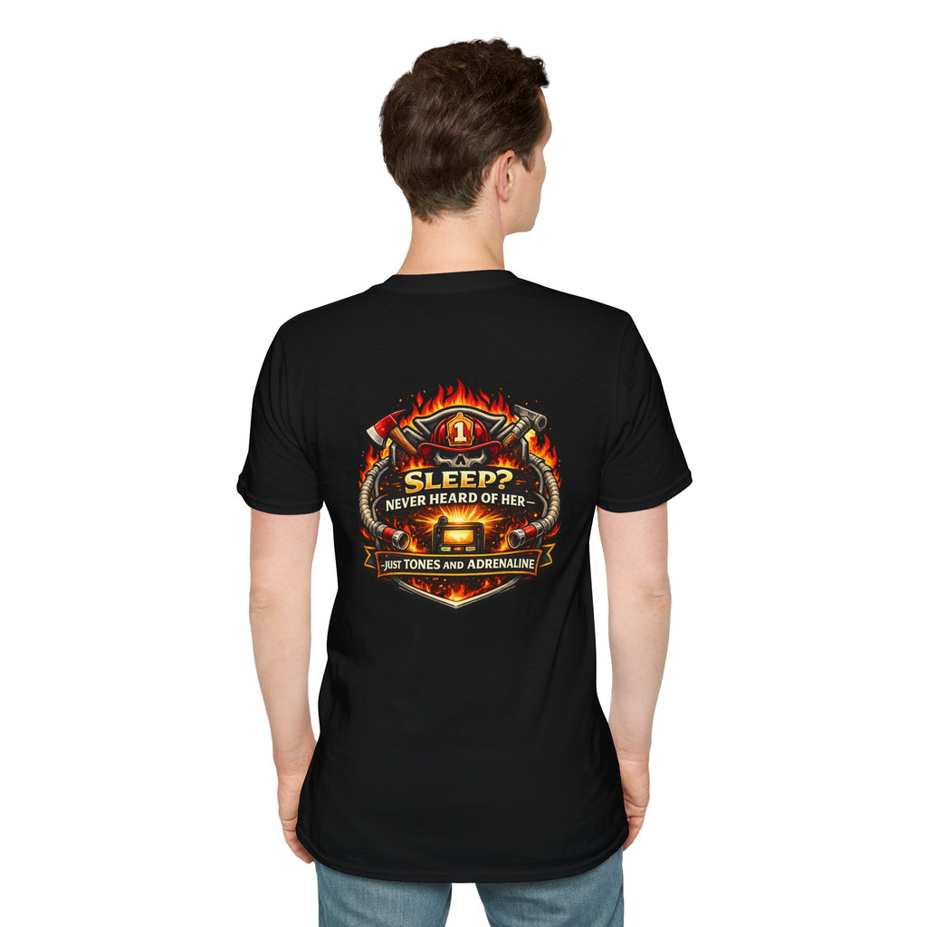 T-Shirt — "Sleep? Never Heard of Her" Firefighter Graphic Tee