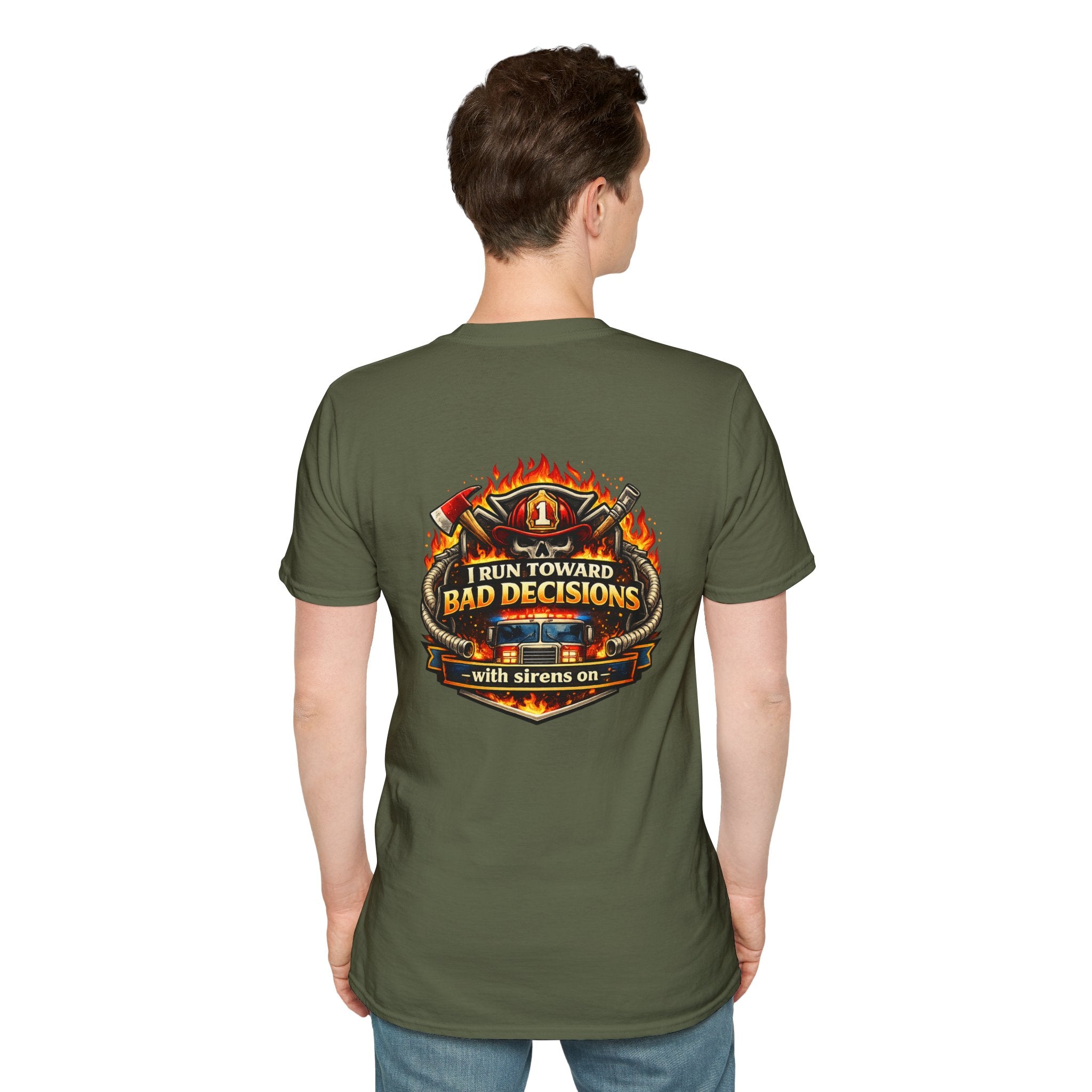 Firefighter T-Shirt — "I Run Toward Bad Decisions (with sirens on)" Graphic Tee