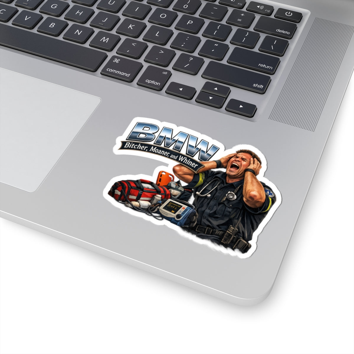 Sticker — 'BMW: Bitcher, Moaner, and Whiner' Paramedic Rescue Humor Kiss-Cut Sticker