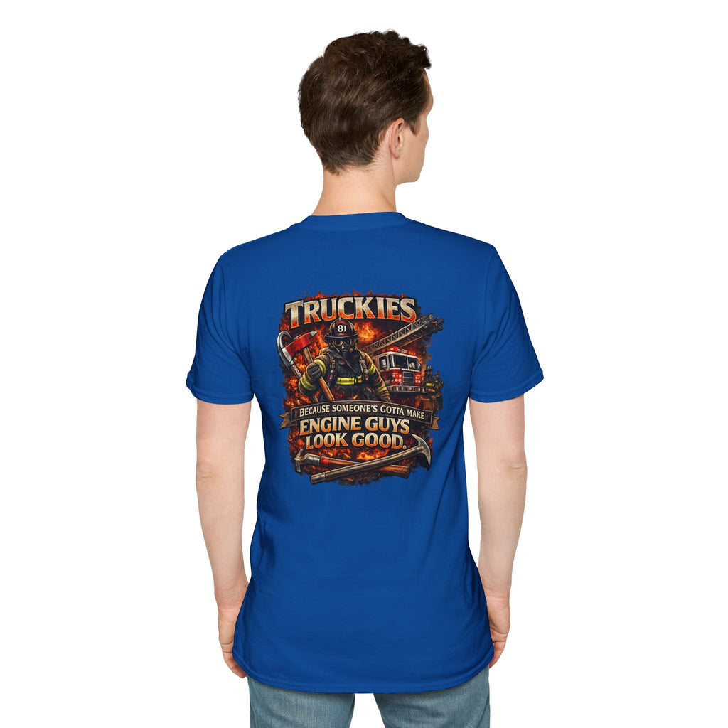 Truckies T-Shirt — "Truckies: because someone’s gotta make the engine guys look good."
