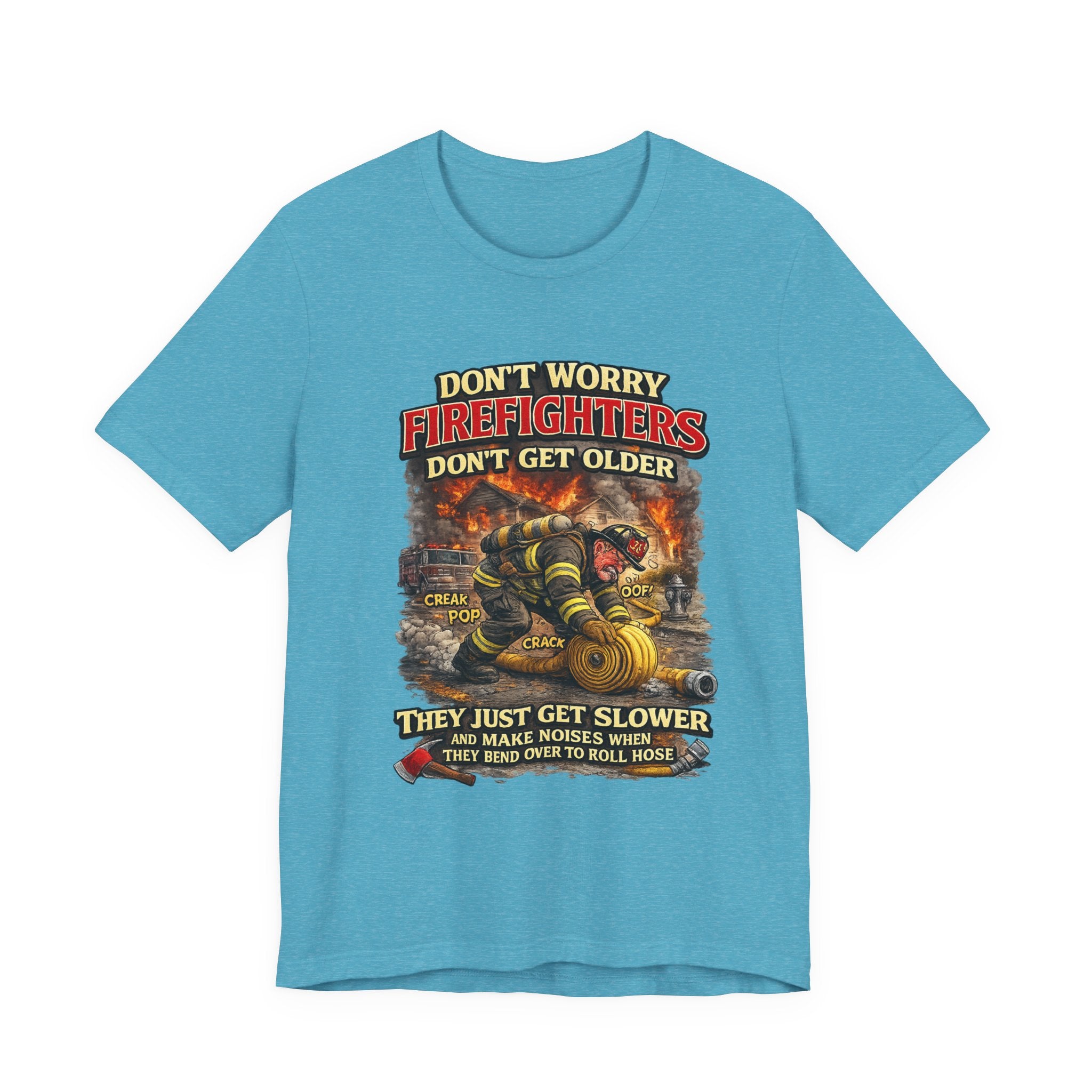Retired Firefighter T-Shirt — "Don't Worry Firefighters Don't Get Older" Vintage Rescue Tee