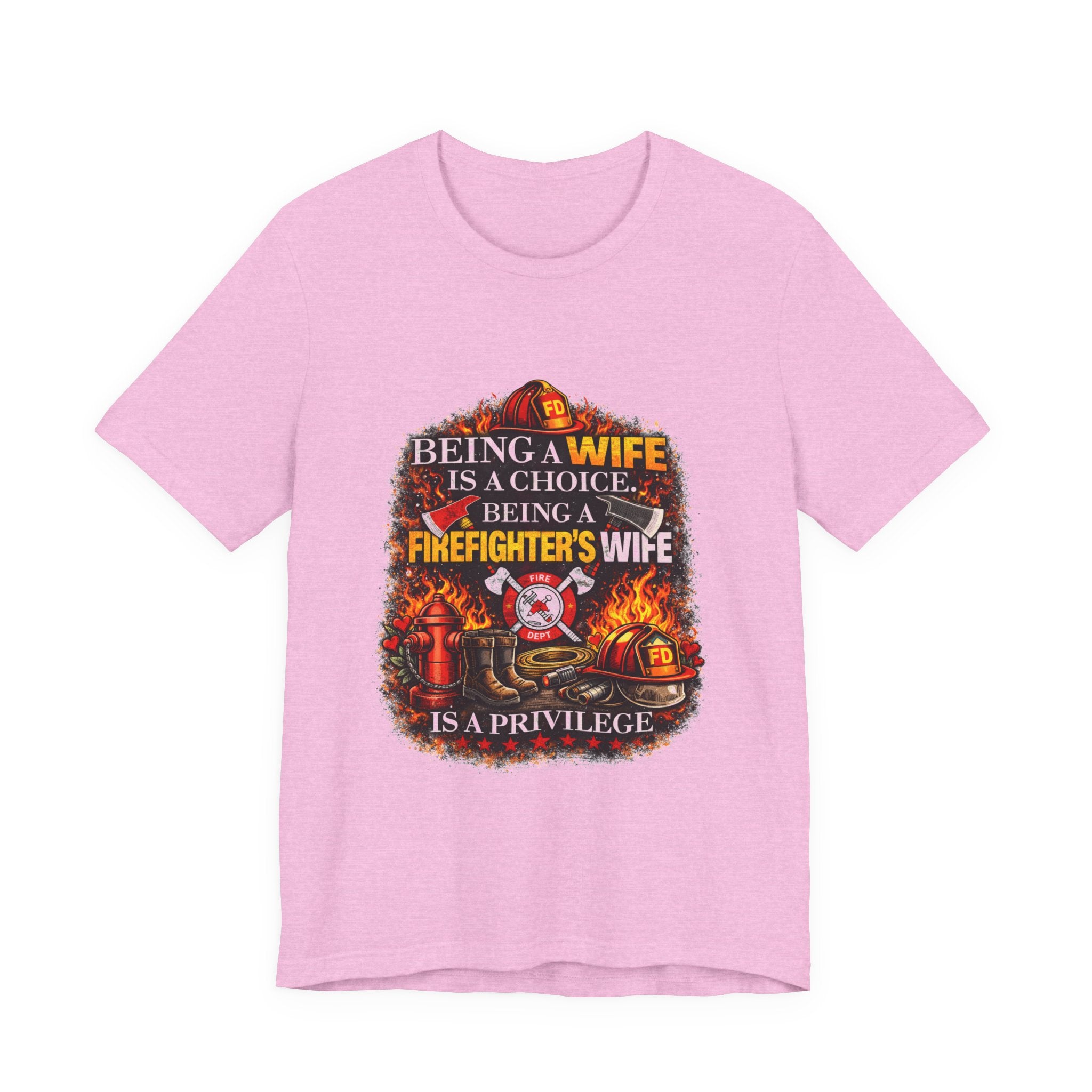 Firefighter's Wife T-Shirt – "Being a Firefighter's Wife Is a Privilege" Tribute Tee