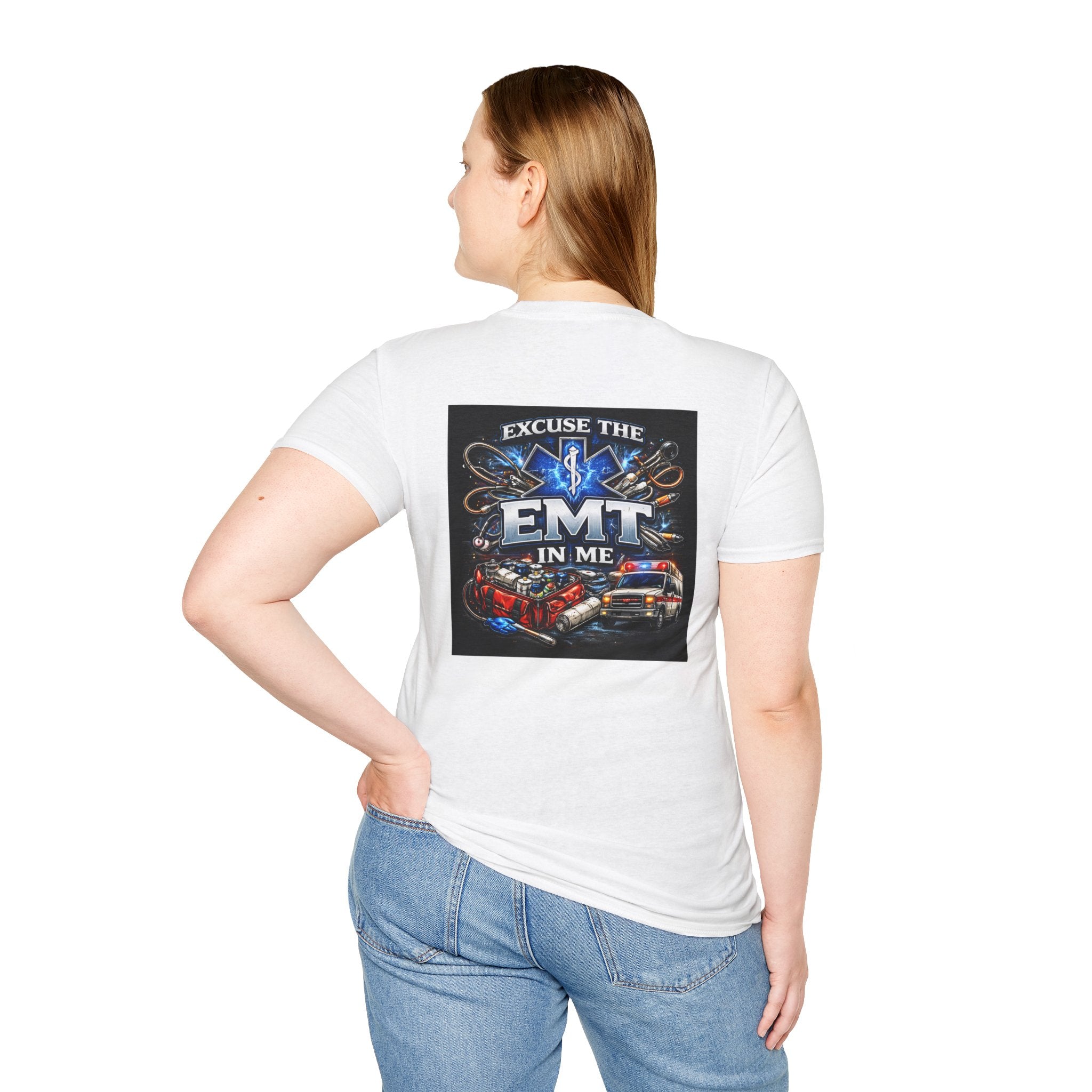 Excuse the EMT in Me T-Shirt — Proud EMT