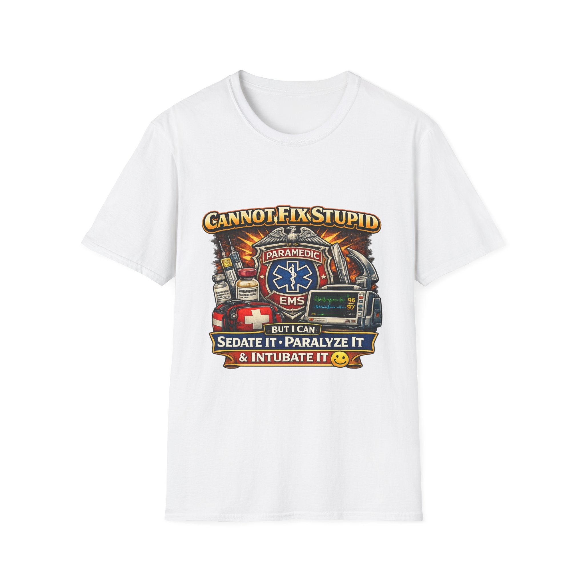 Paramedic EMS Tee — "Cannot Fix Stupid" Funny Paramedic T-Shirt