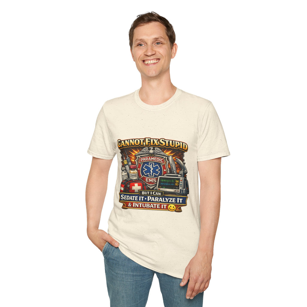 Paramedic EMS Tee — "Cannot Fix Stupid" Funny Paramedic T-Shirt