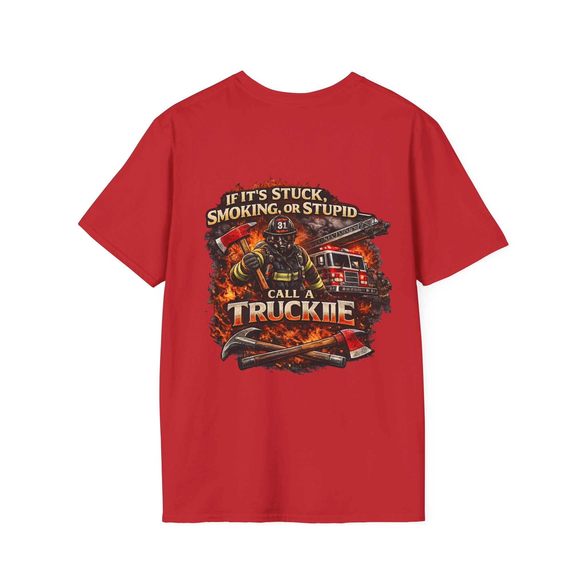 Truck Crew T-Shirt — “If It’s Stuck, Smoking, or Stupid, Call a Truckie”