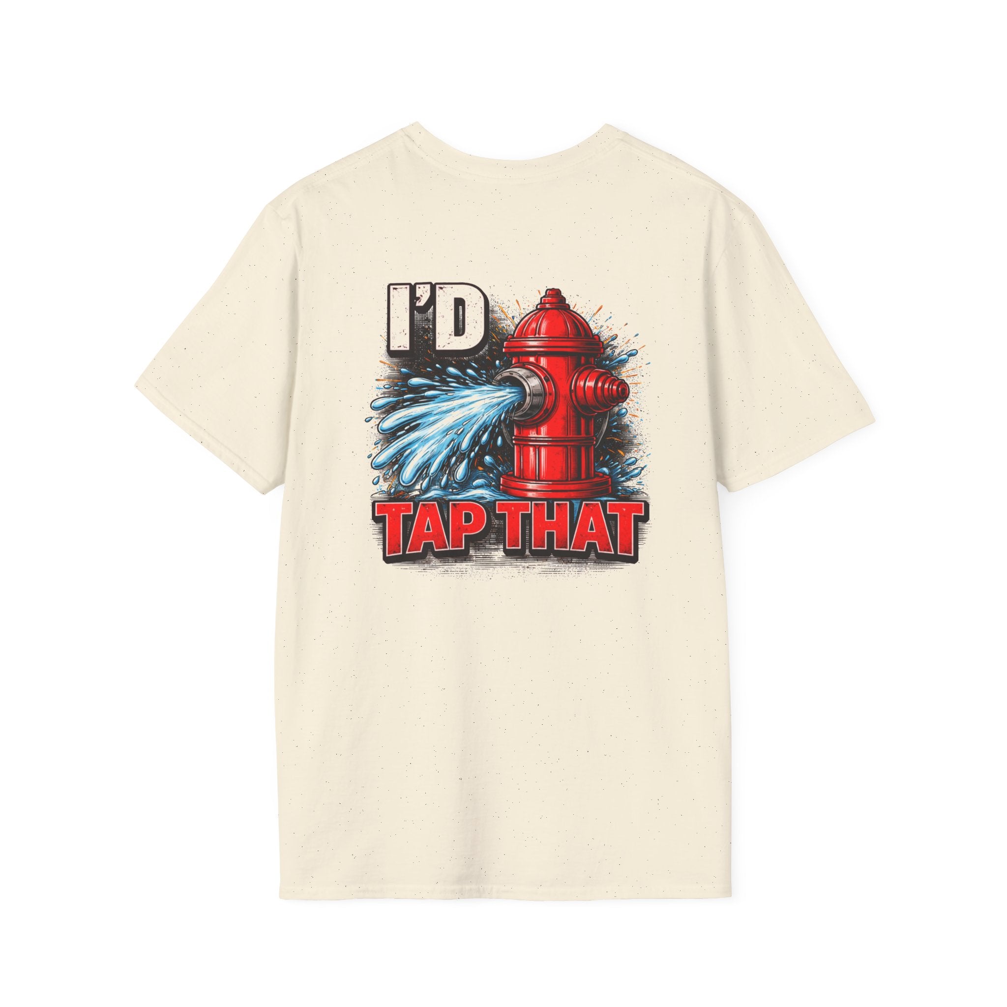 I’d Tap That Fire Hydrant T-Shirt — Funny Firefighter Humor Tee