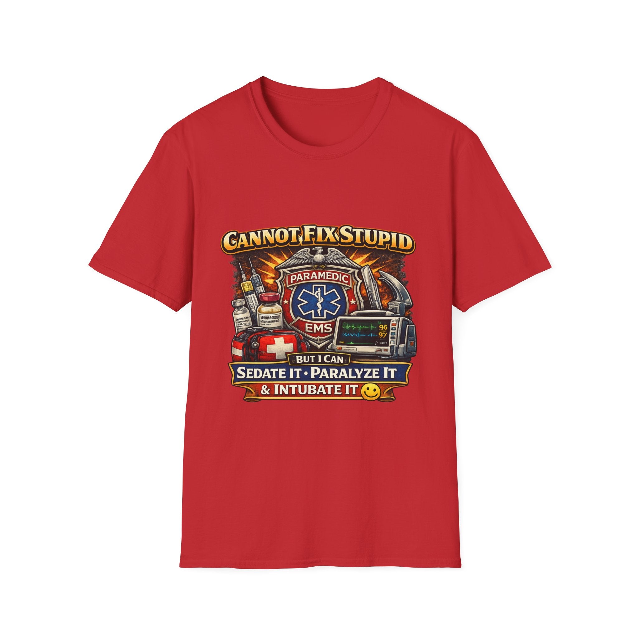 Paramedic EMS Tee — "Cannot Fix Stupid" Funny Paramedic T-Shirt
