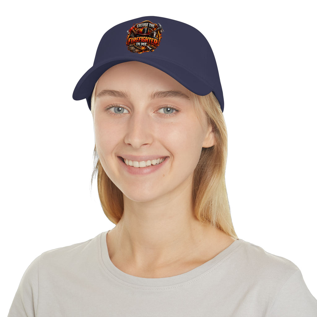 Firefighter Hat - "Excuse the Firefighter in Me" Low Profile Baseball Cap